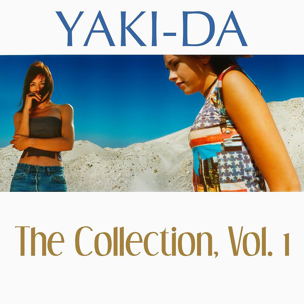 Yaki-Da - Now I Want Love