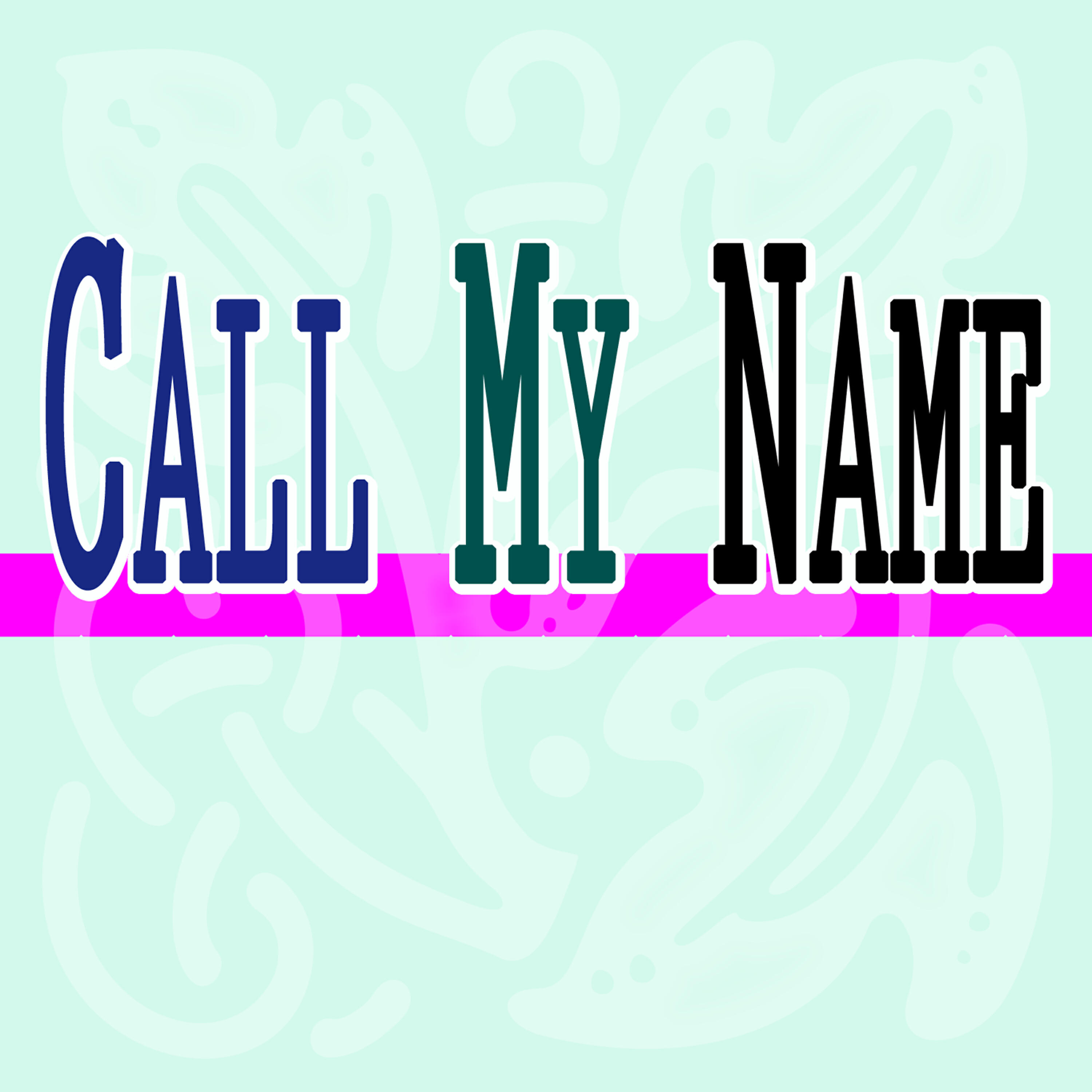 Релиз Call My Name