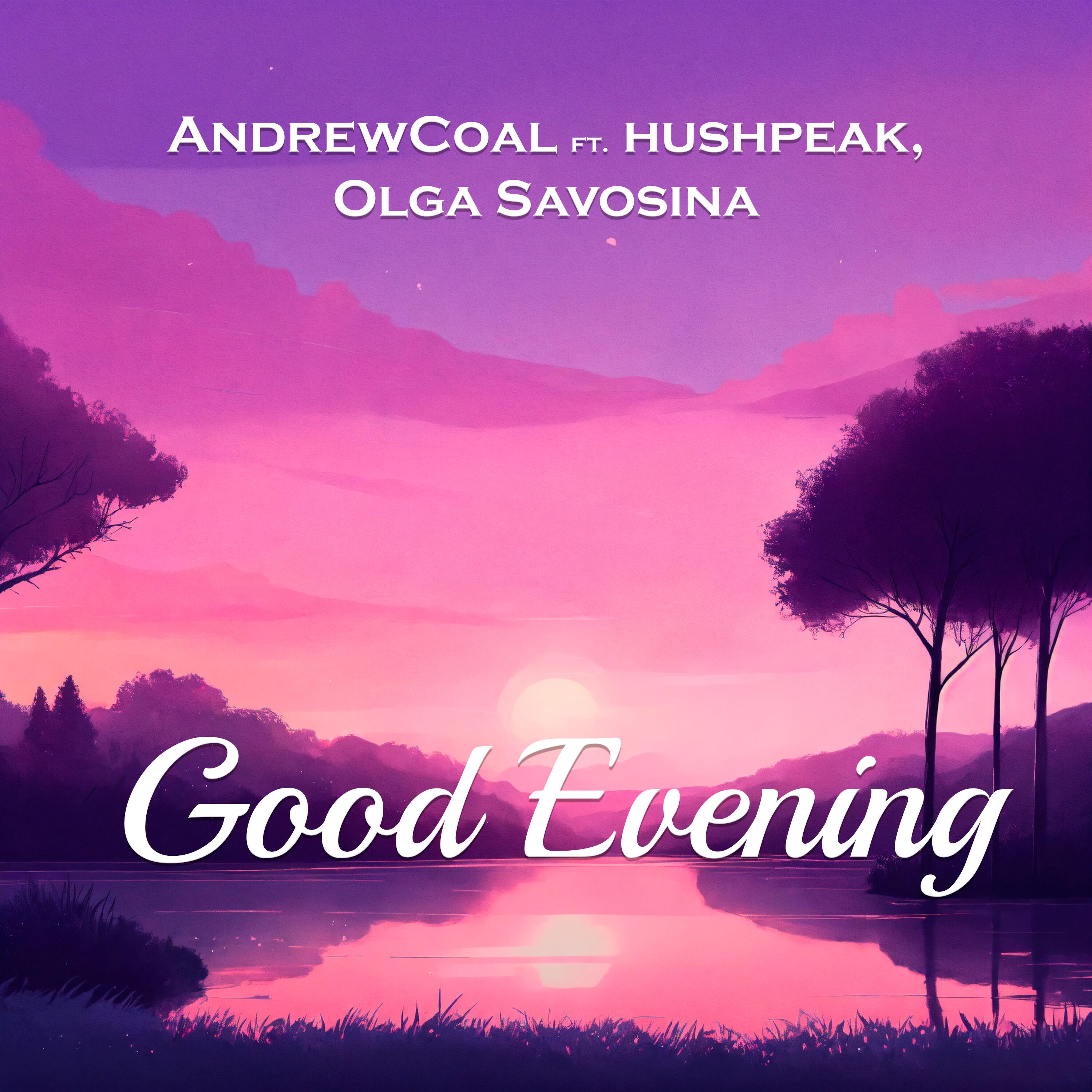 Релиз Good Evening
