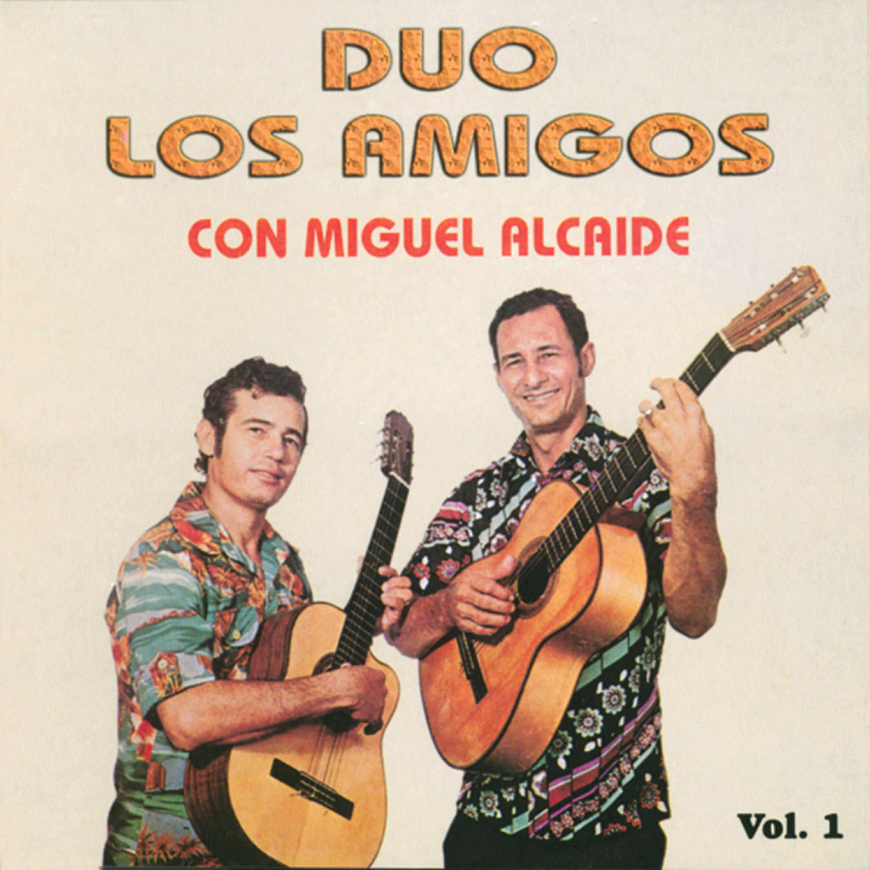 Релиз Duo los Amigos Con Miguel Alcaide, Vol. 1