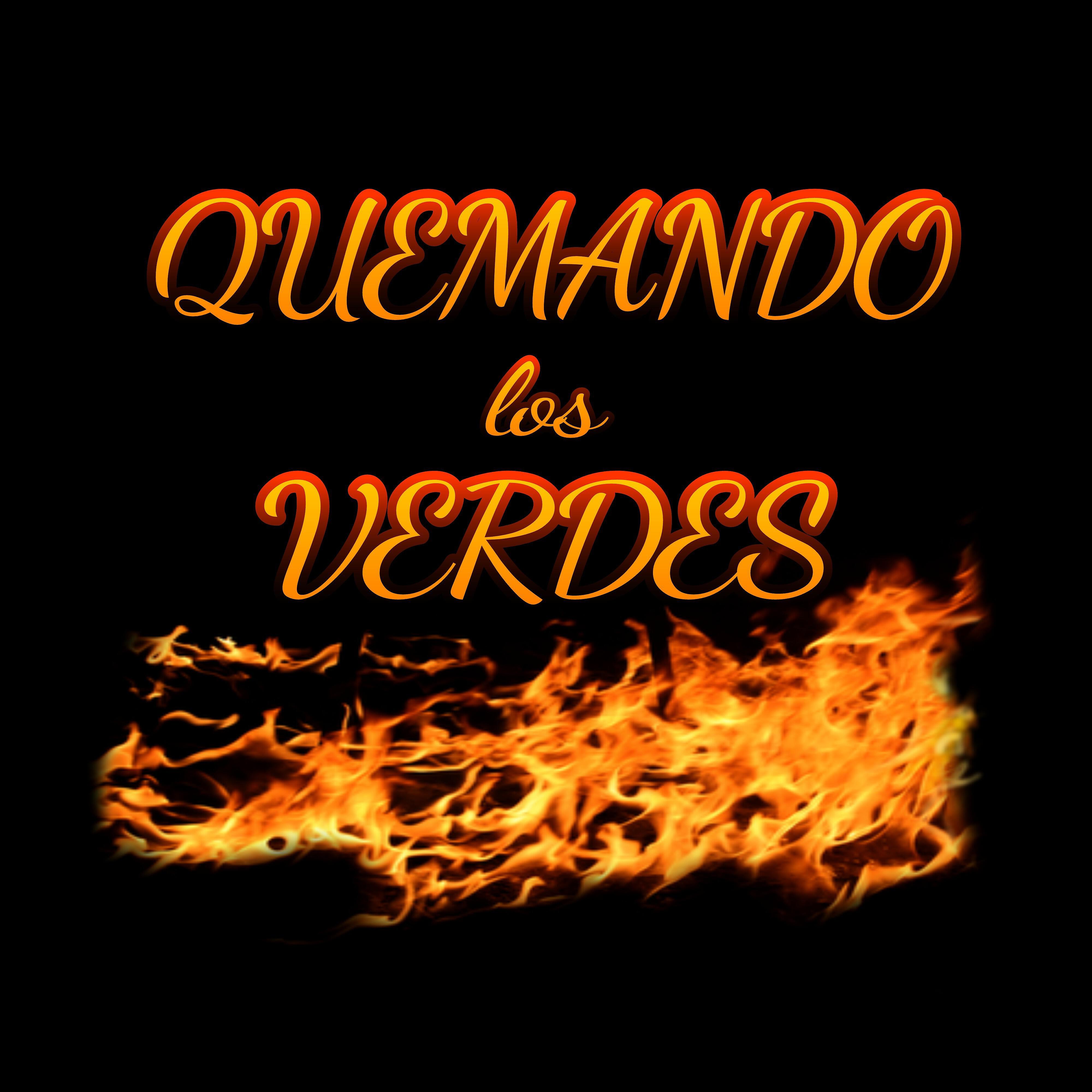 Релиз Quemando Verdes