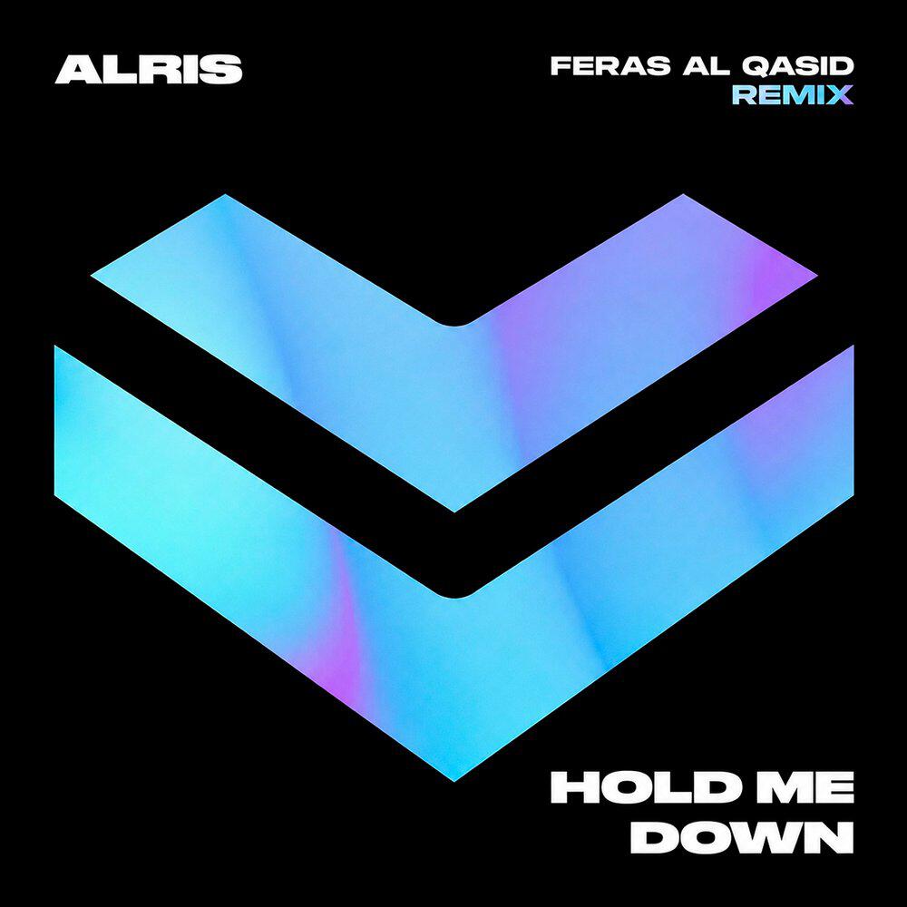 Релиз Hold Me Down (Feras Al Qasid Remix)