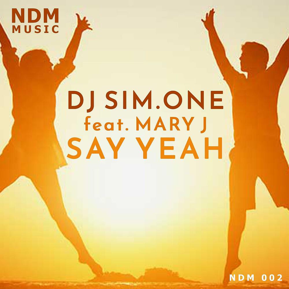 Релиз Say Yeah (Original Mix)