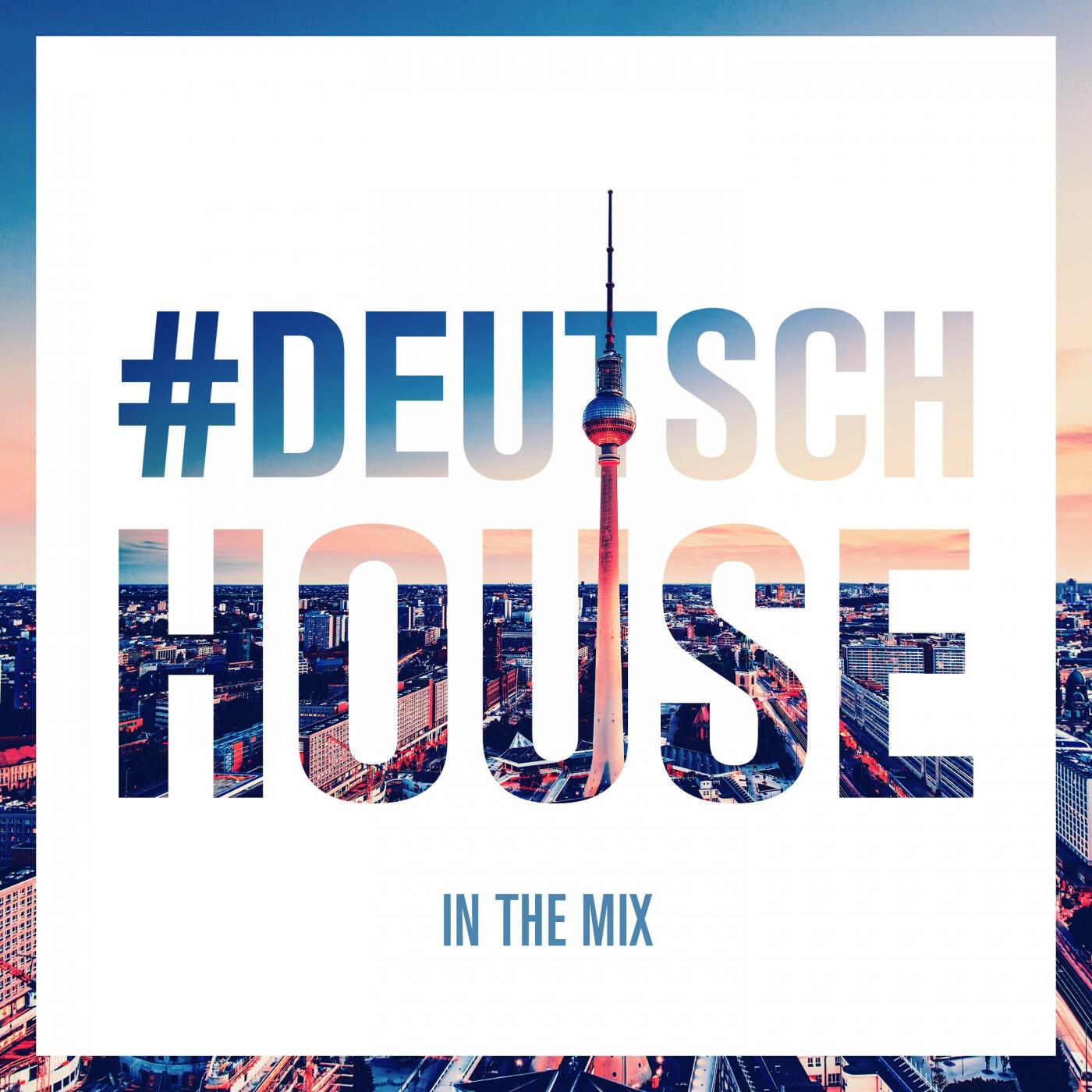 Релиз Deutsch House - In the Mix