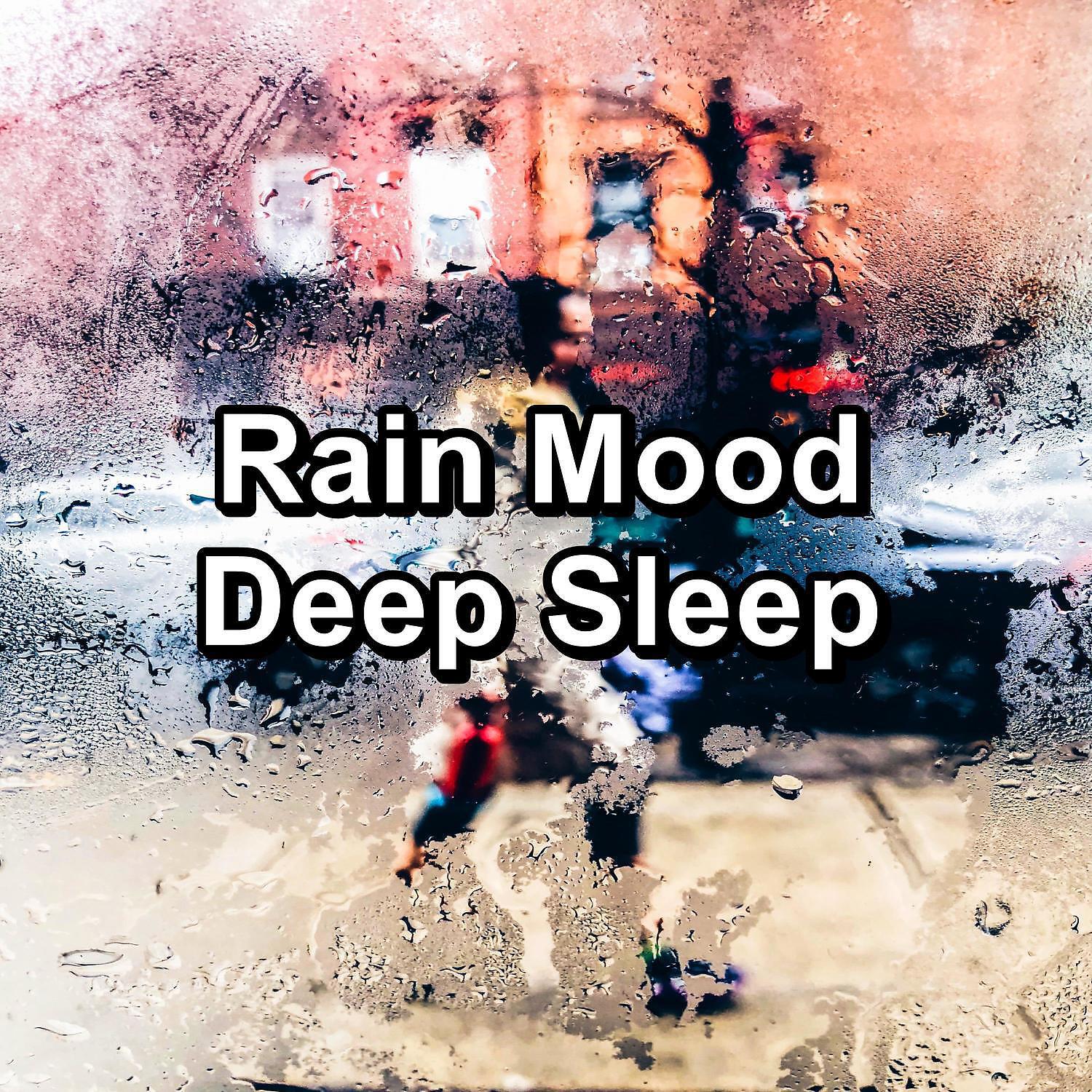 Релиз Rain Mood Deep Sleep