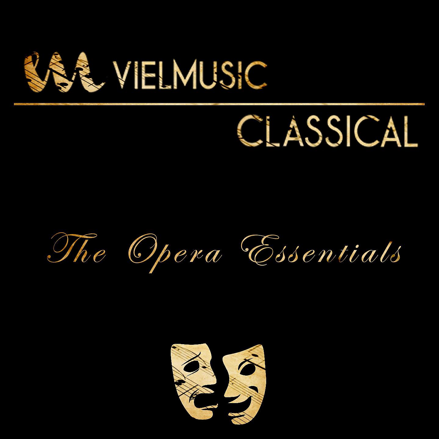 Релиз Viel Classical: The Opera Essentials