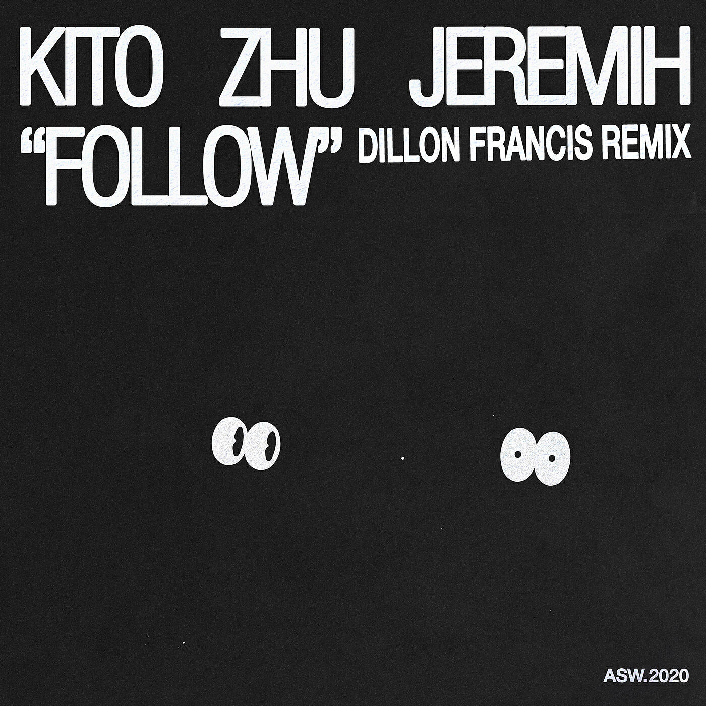 Kito, Zhu, Jeremih - Follow (Dillon Francis Remix)