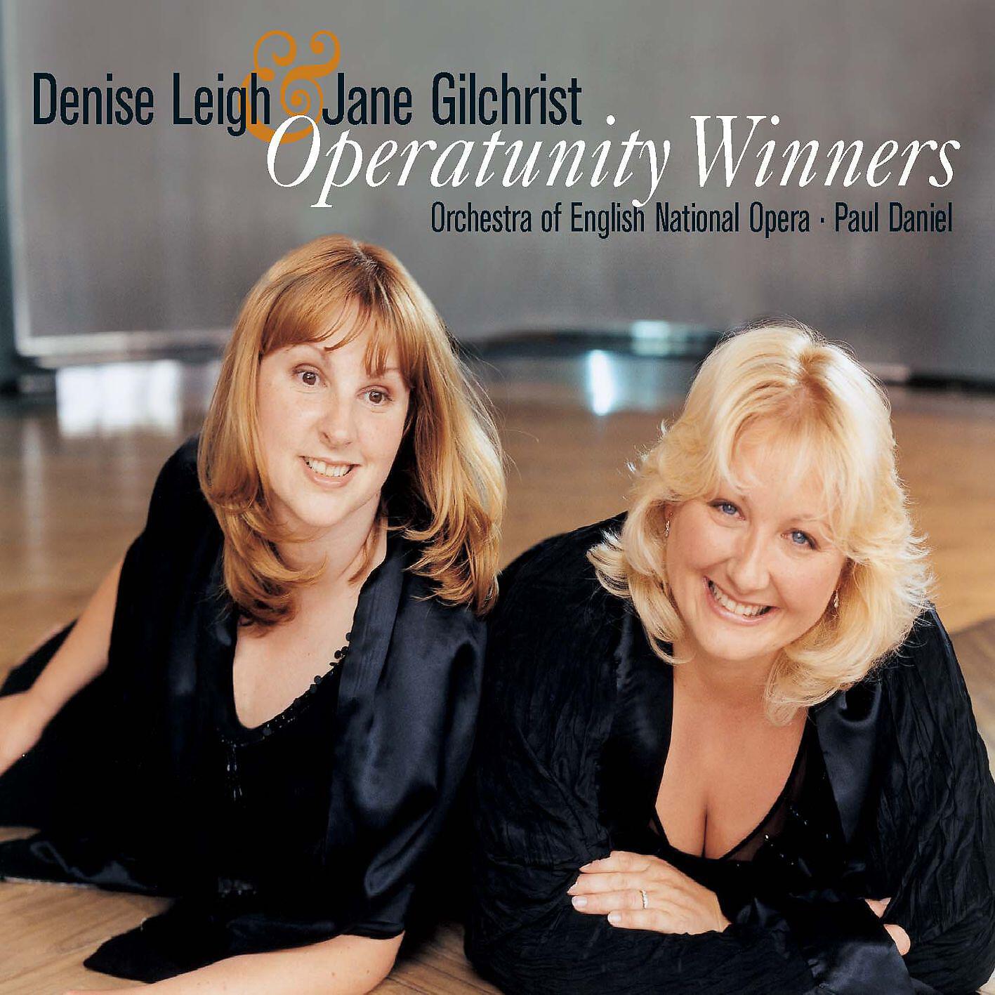 Jane Gilchrist/Denise Leigh/English National Opera Orchestra/Paul Daniel