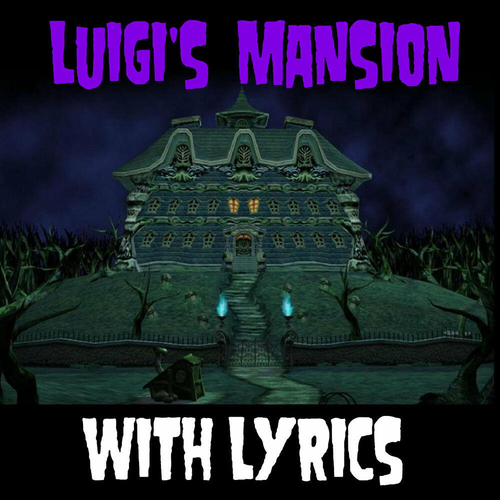 Релиз Luigi's Mansion With Lyrics
