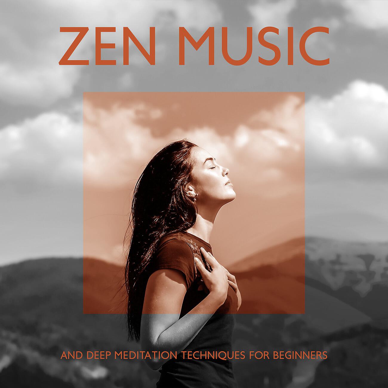 Релиз Zen Music and Deep Meditation Techniques for Beginners