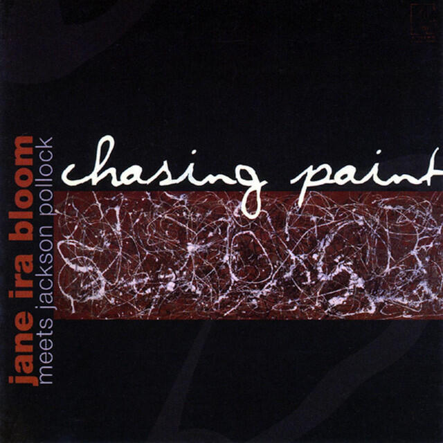 Релиз Chasing Paint: Jane Ira Bloom Meets Jackson Pollock