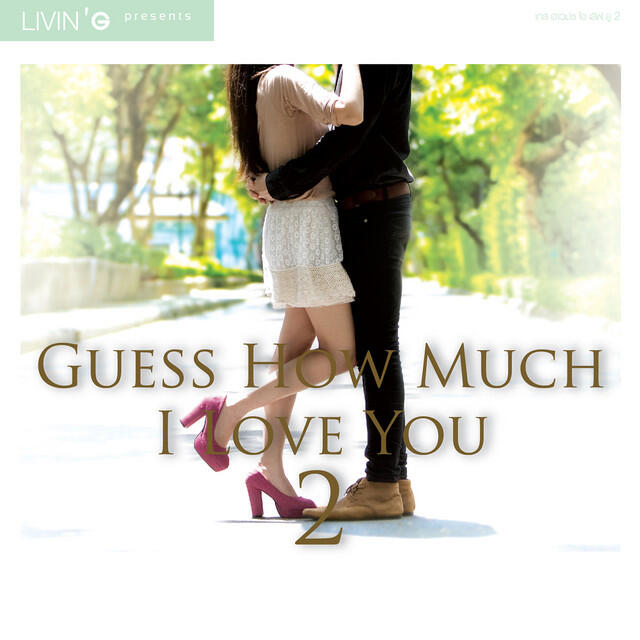 Релиз GUESS HOW MUCH I LOVE YOU V.2
