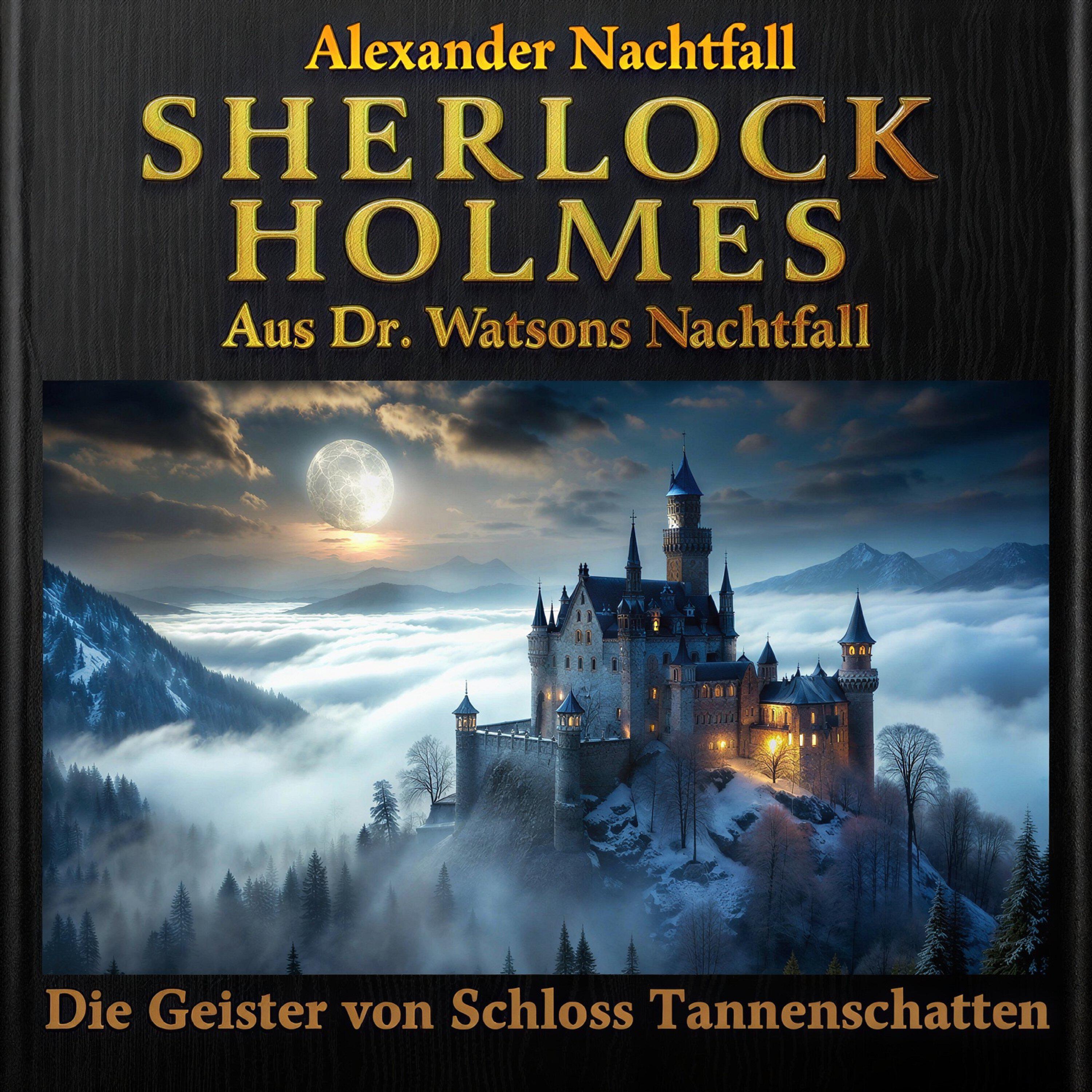 Релиз Sherlock Holmes: Die Geister von Schloss Tannenschatten (Hörbuch Komplett)