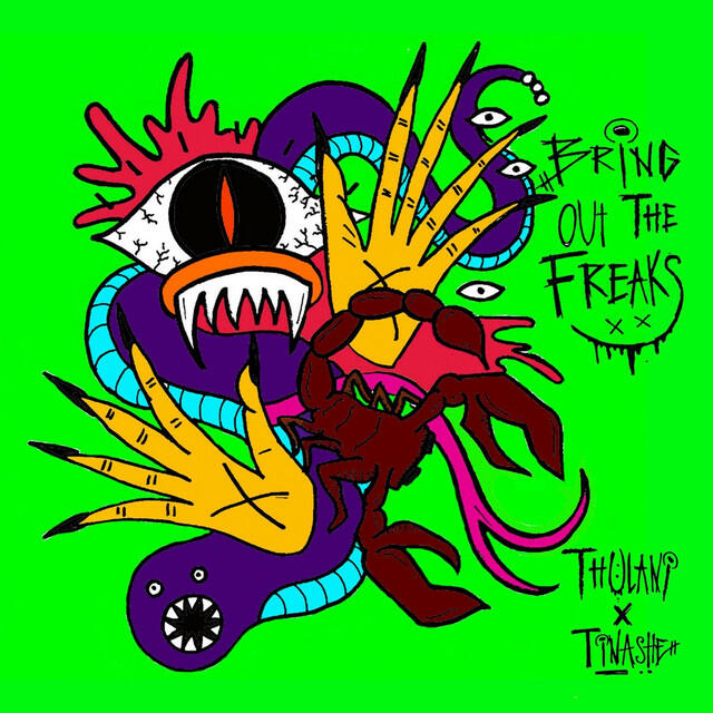 Постер альбома Bring Out The Freaks
