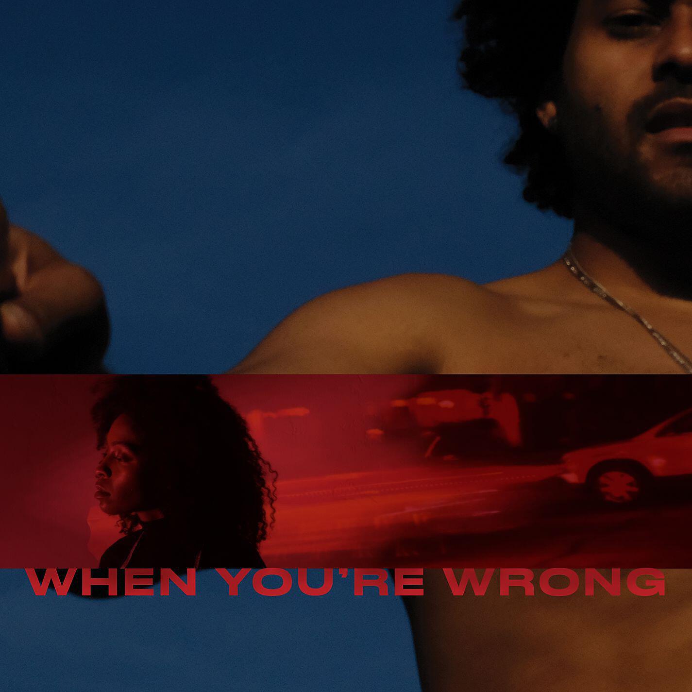 Релиз When You're Wrong