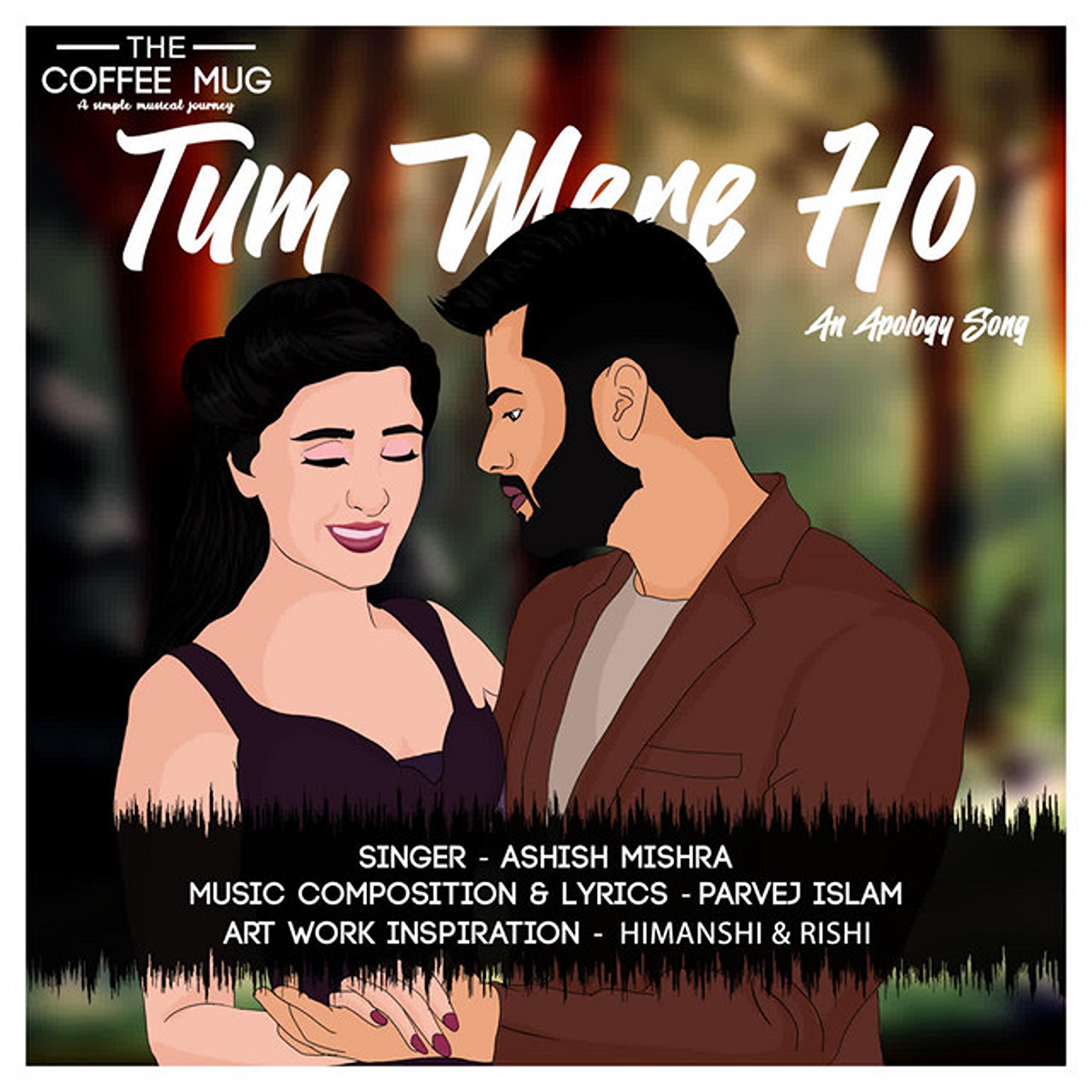 Релиз Tum Mere Ho(An Apology Song)