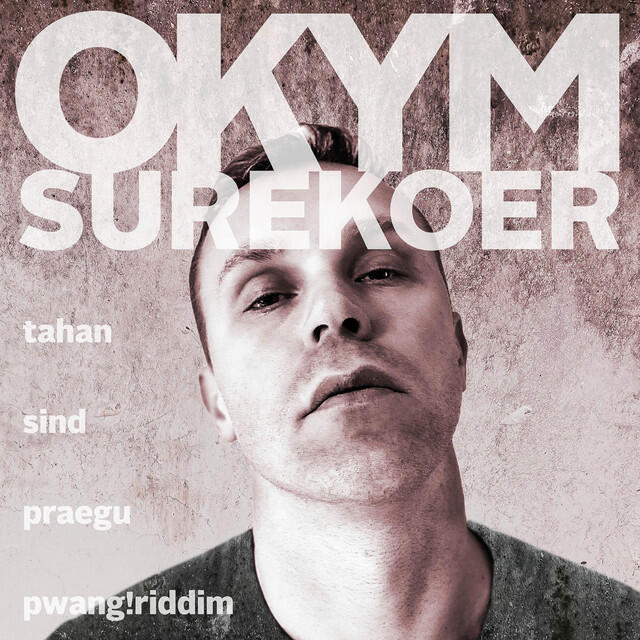 Релиз Tahan Sind Praegu (Pwang!riddim) [feat. Okym]