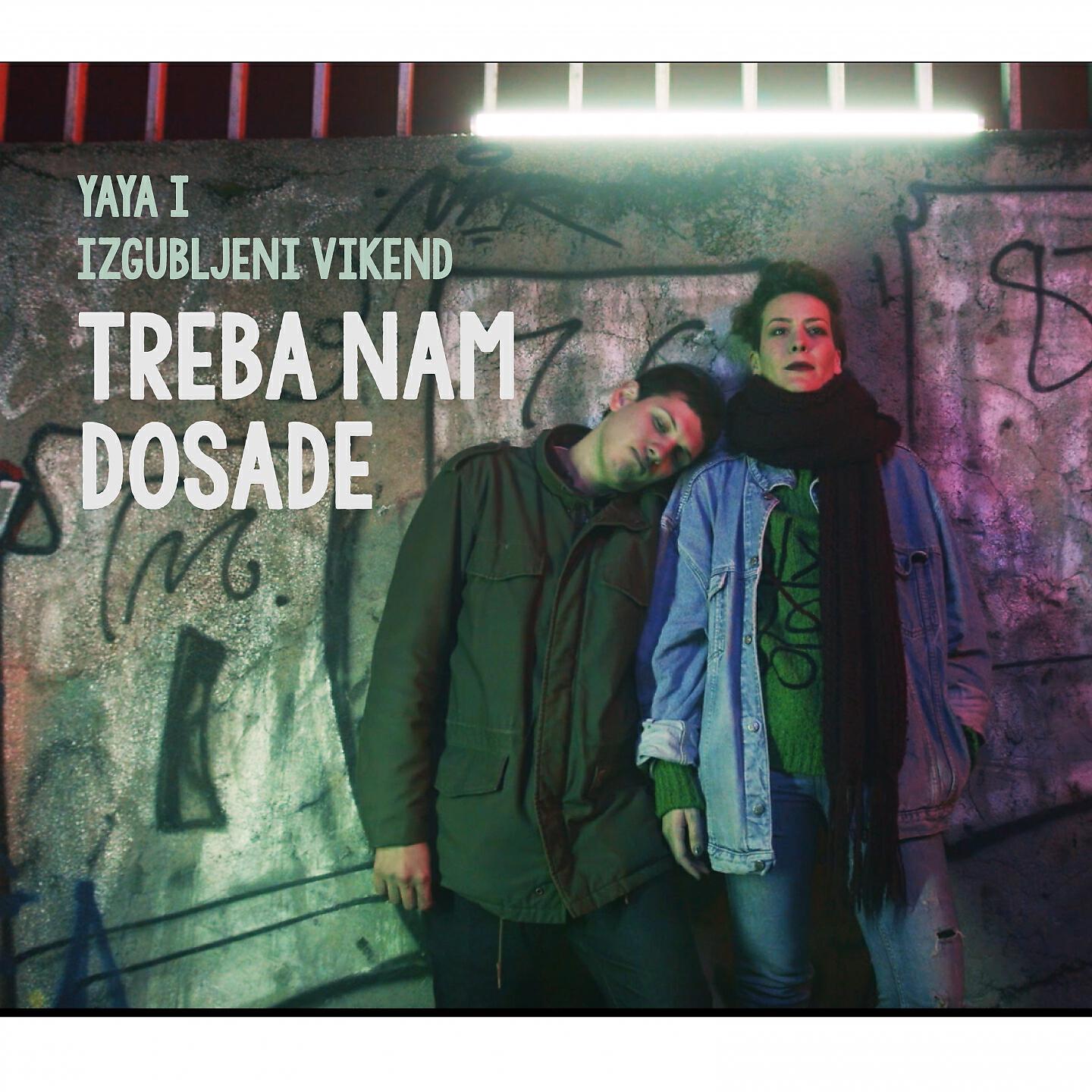 Релиз Treba nam dosade