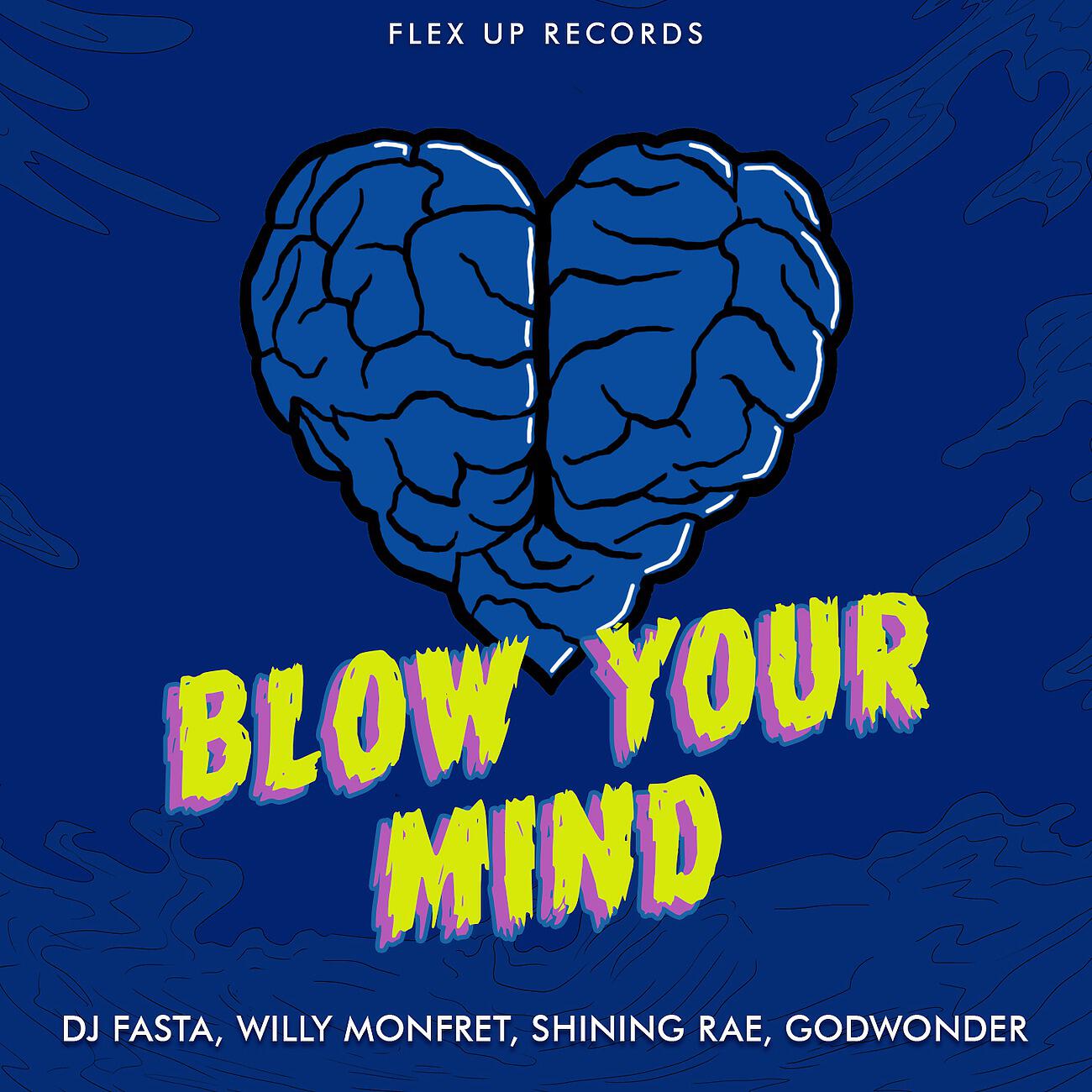 Релиз Blow Your Mind