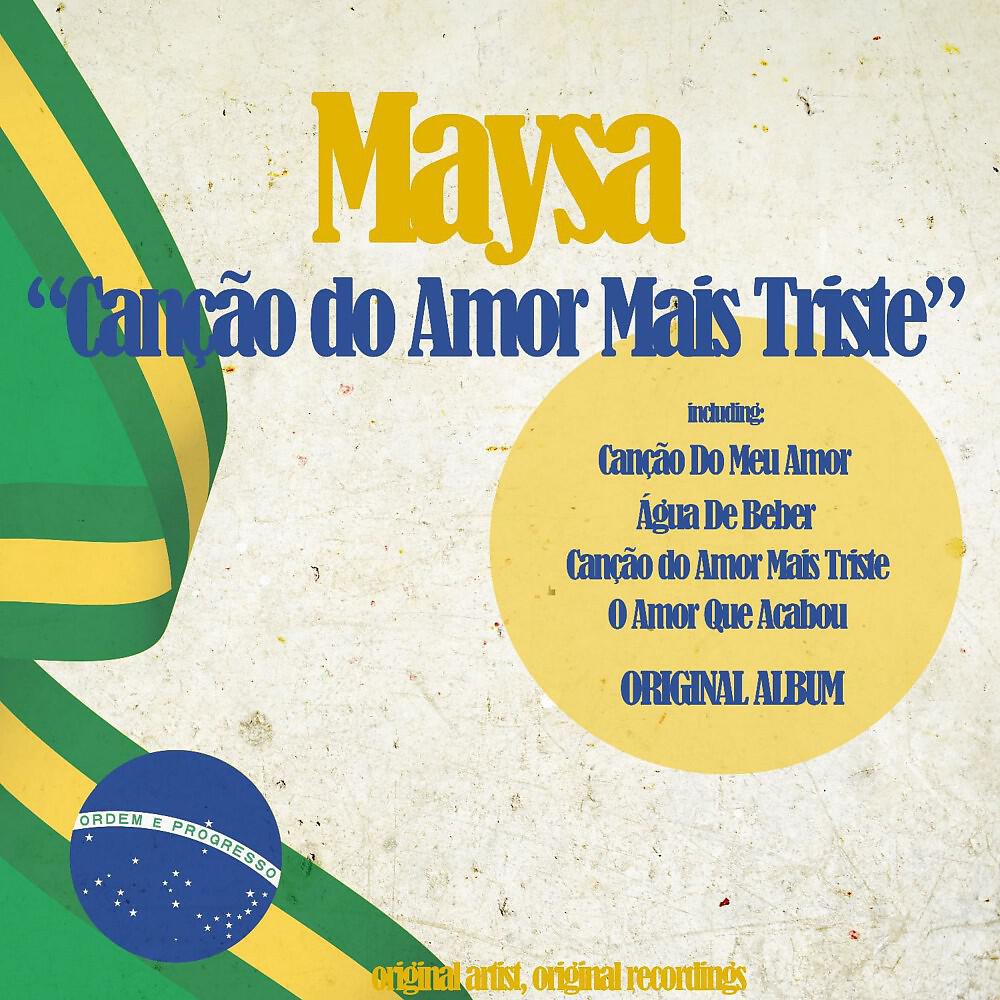 Скачать песню Maysa - Canção do Amor Mais Triste бесплатно в MP3 для Android и iOS