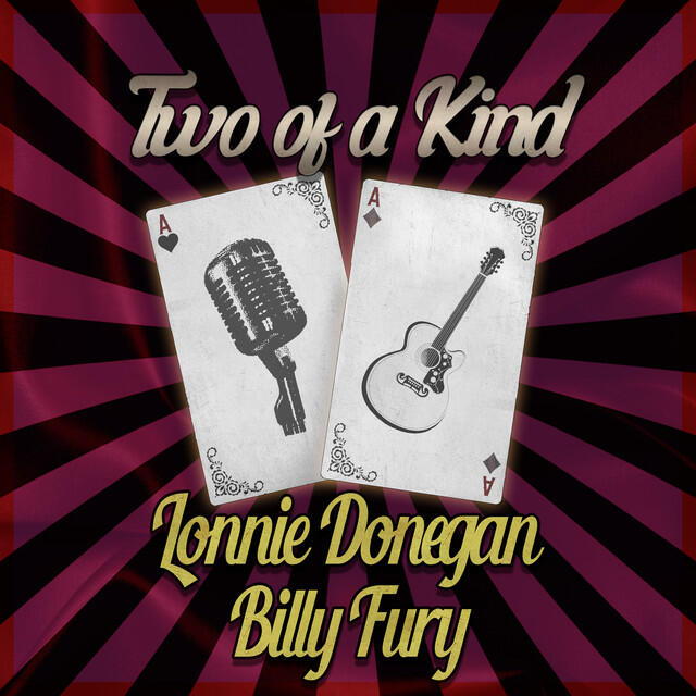Релиз Two of a Kind: Lonnie Donegan & Billy Fury