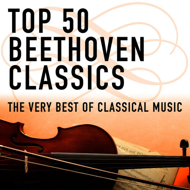 Релиз Top 50 Beethoven Classics - The Very Best of Classical Music