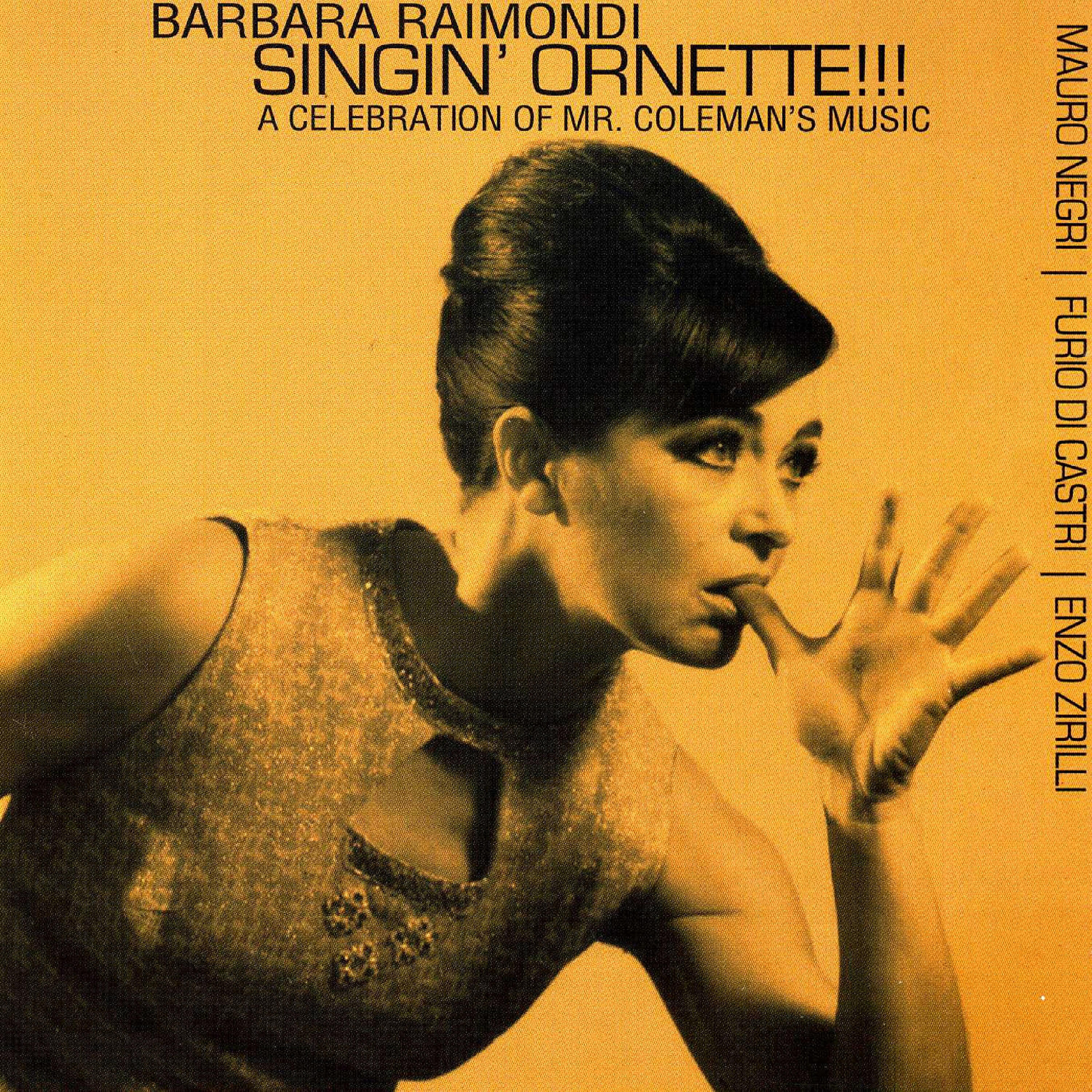 Релиз Singin' Ornette!!! A Celebration of Mr. Coleman's Music