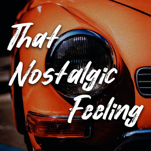 Релиз That Nostalgic Feeling