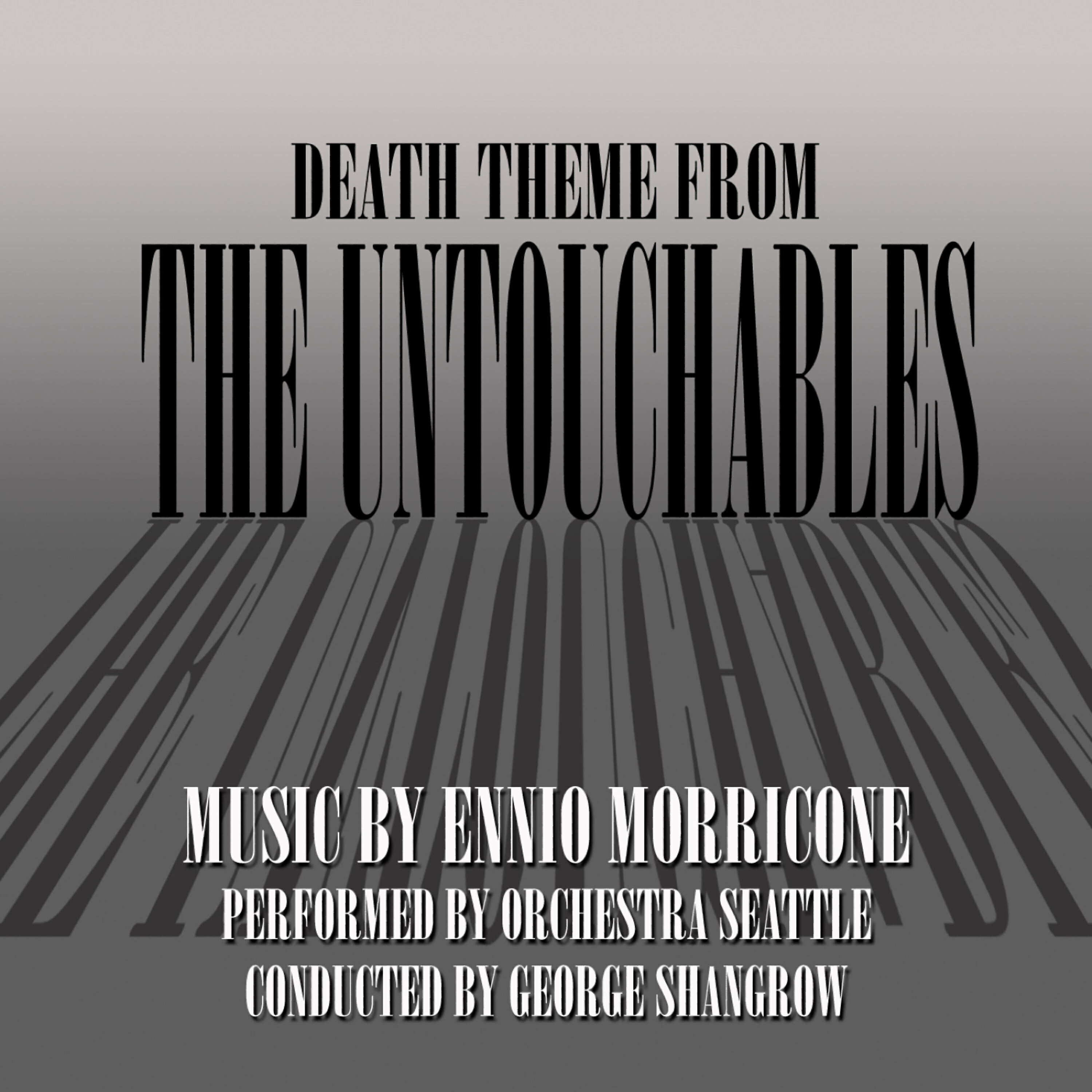Релиз The Untouchables - Death Theme By Ennio Morricone