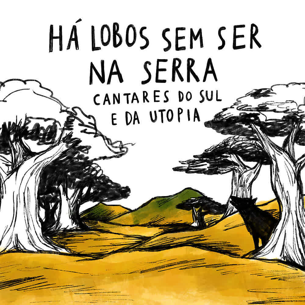 Há Lobos Sem Ser Na Serra