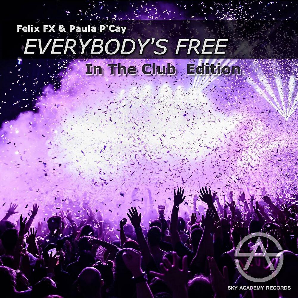 Релиз Everybody's Free ( In The Club Edition )