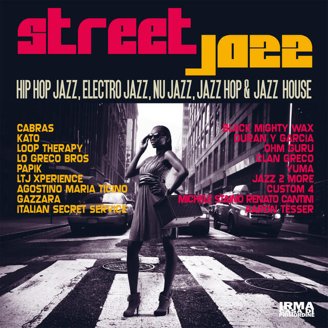 Релиз Street Jazz (Hip Hop Jazz, Electro Jazz, Nu Jazz, Jazz Hop & Jazz House)