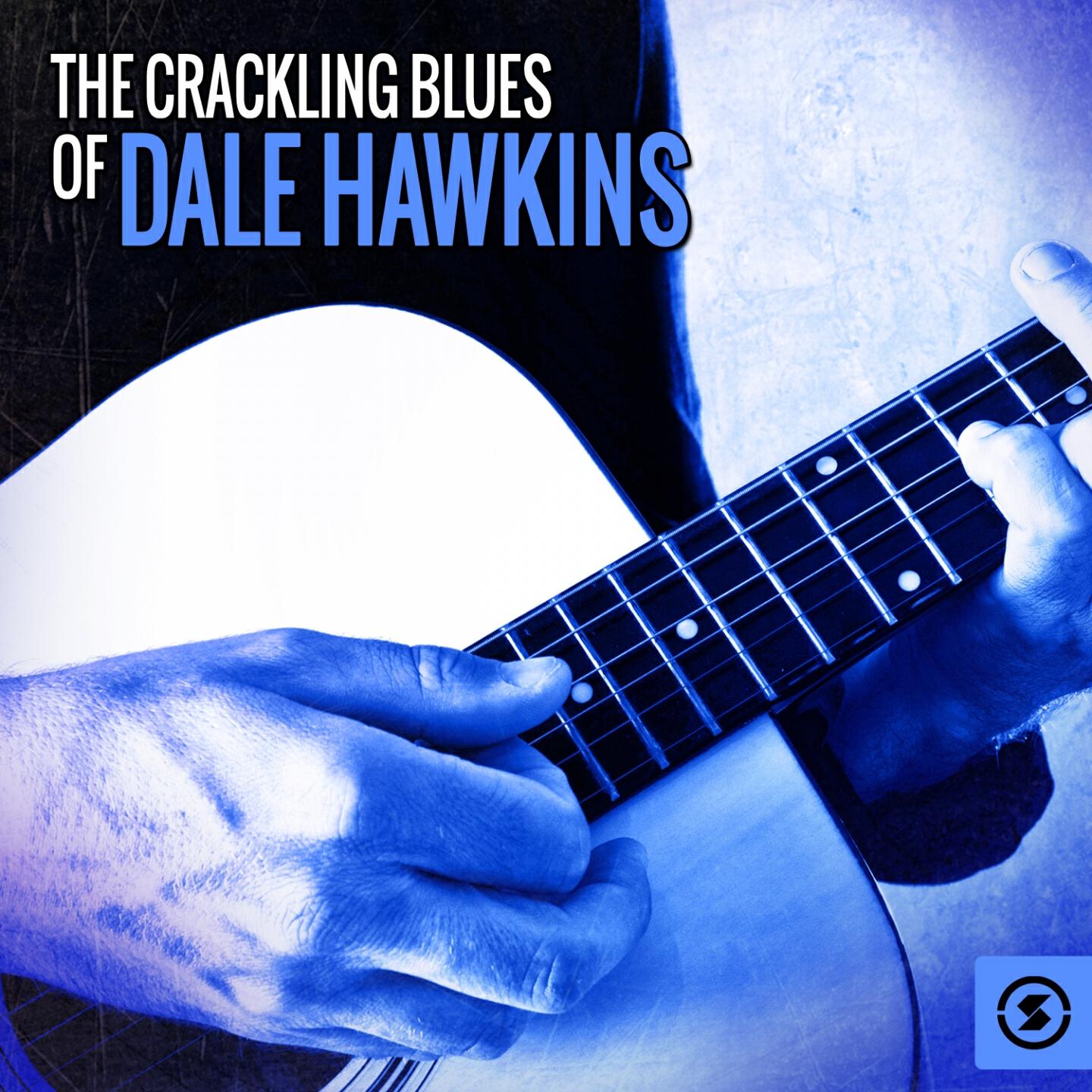Релиз The Crackling Blues of Dale Hawkins