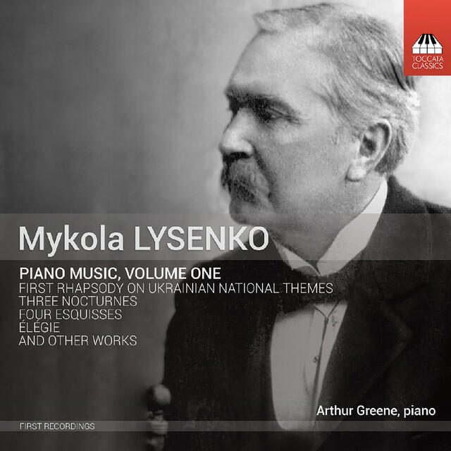 Релиз Mykola Lysenko: Piano Music, Vol. 1