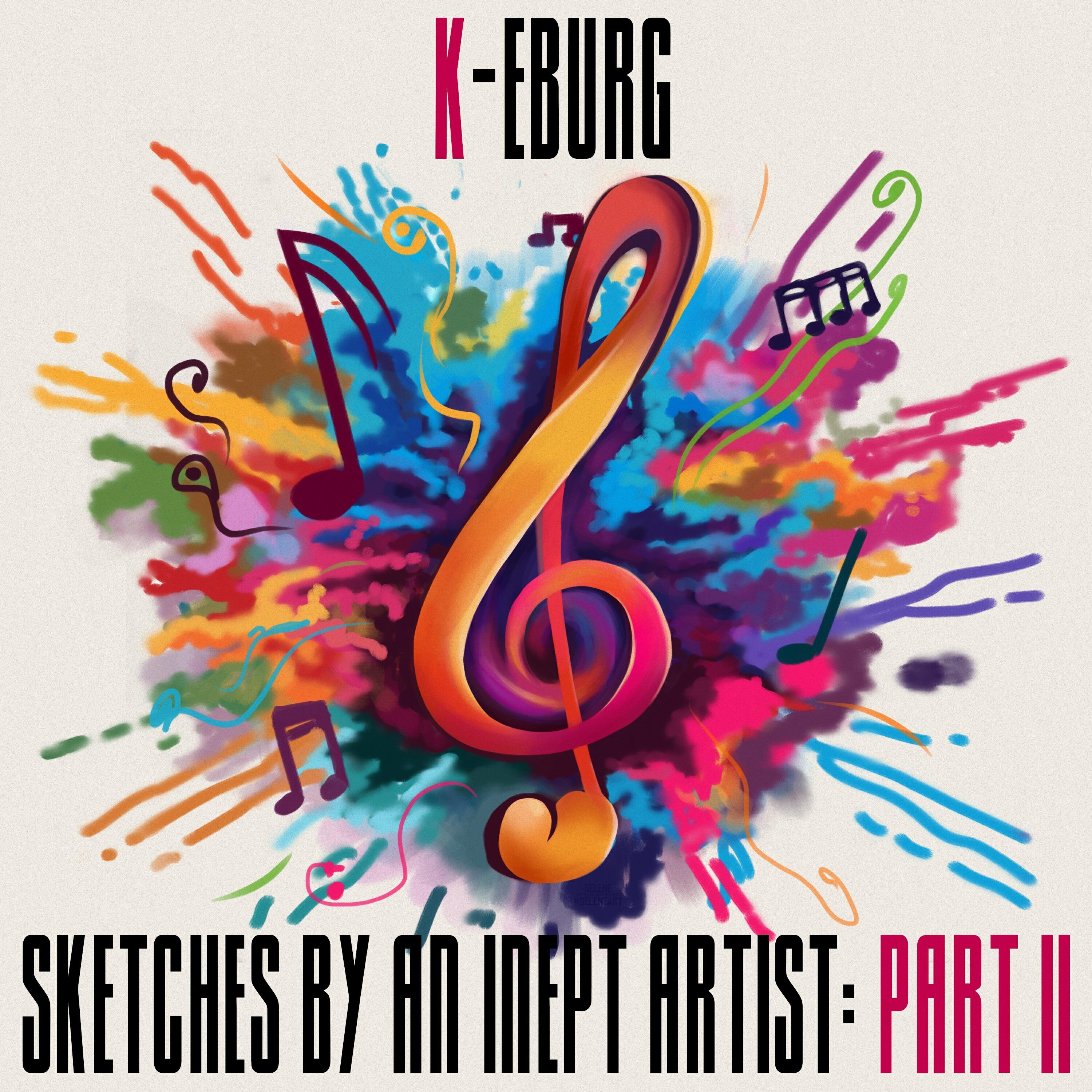 Релиз Sketches by An Inept Artist, Pt. II