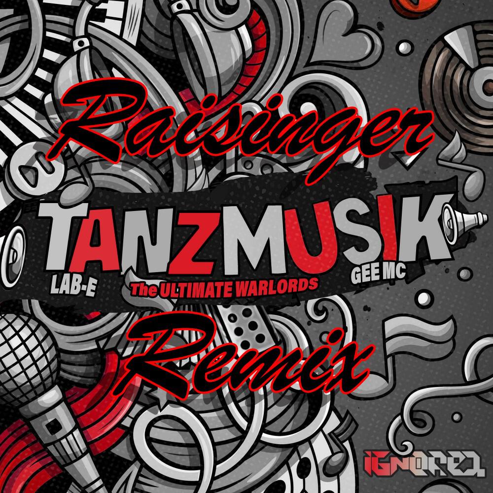 Релиз Tanzmusik (Raisinger Remix)