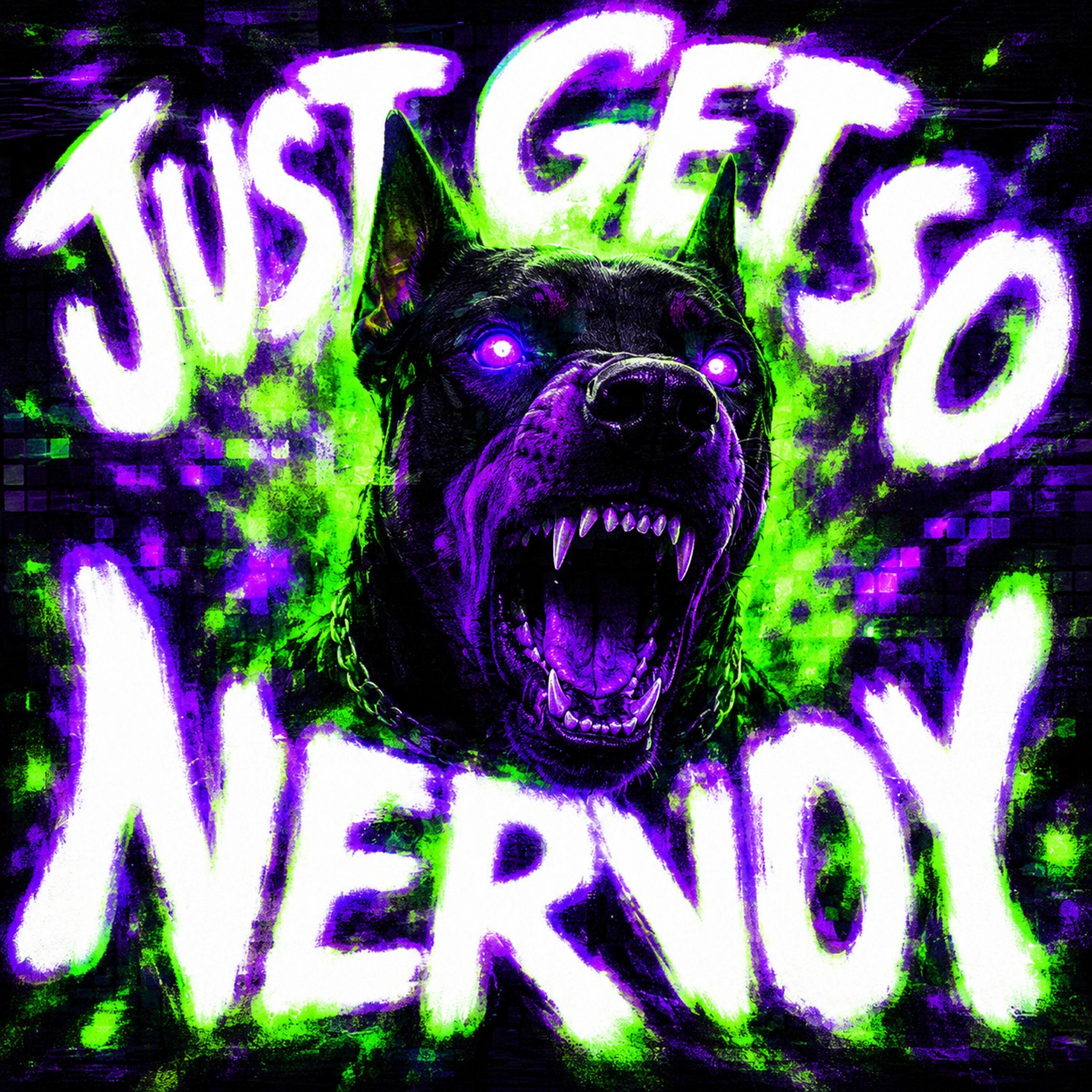 Релиз I Just Get so Nervy