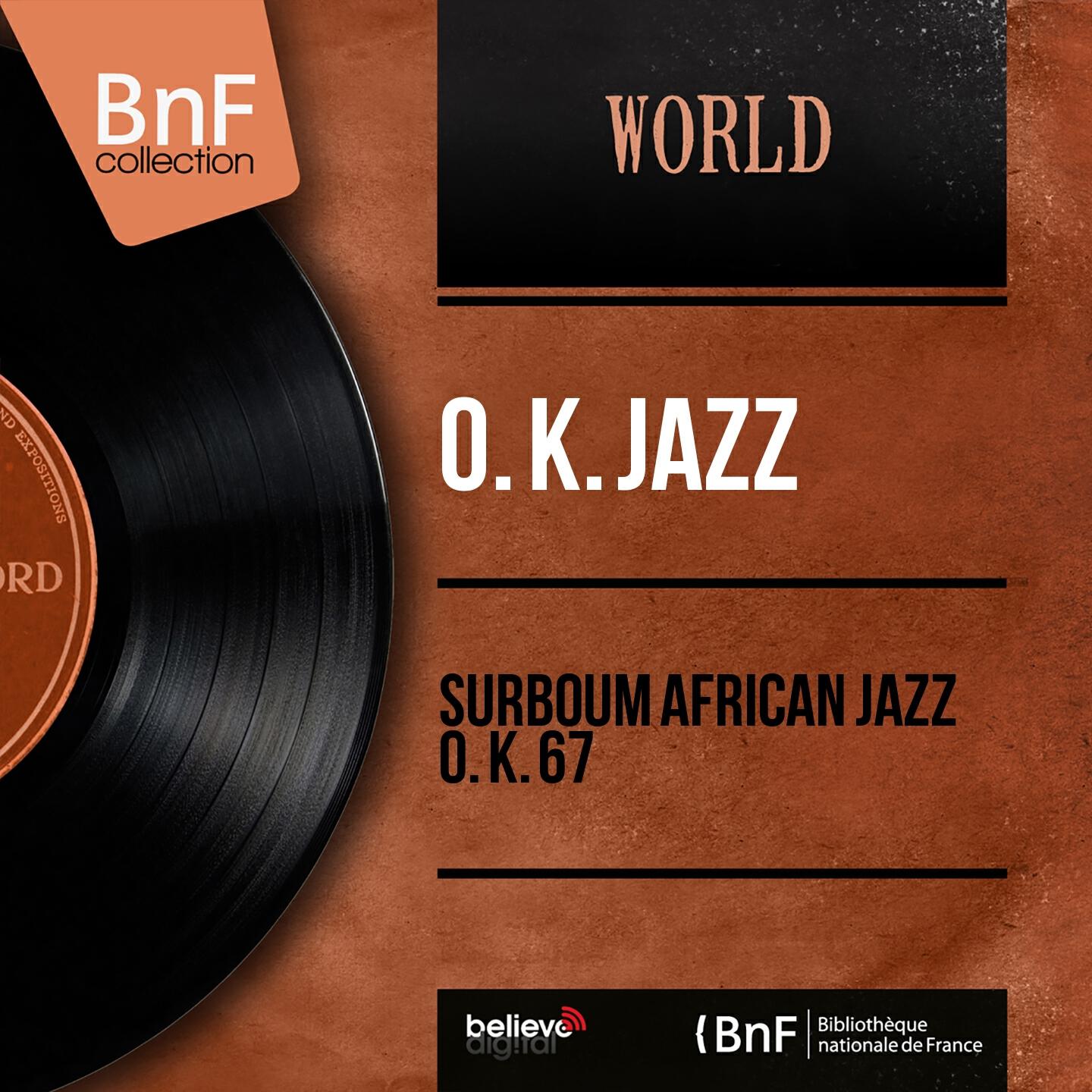 Релиз Surboum African Jazz O. K. 67 (Mono Version)