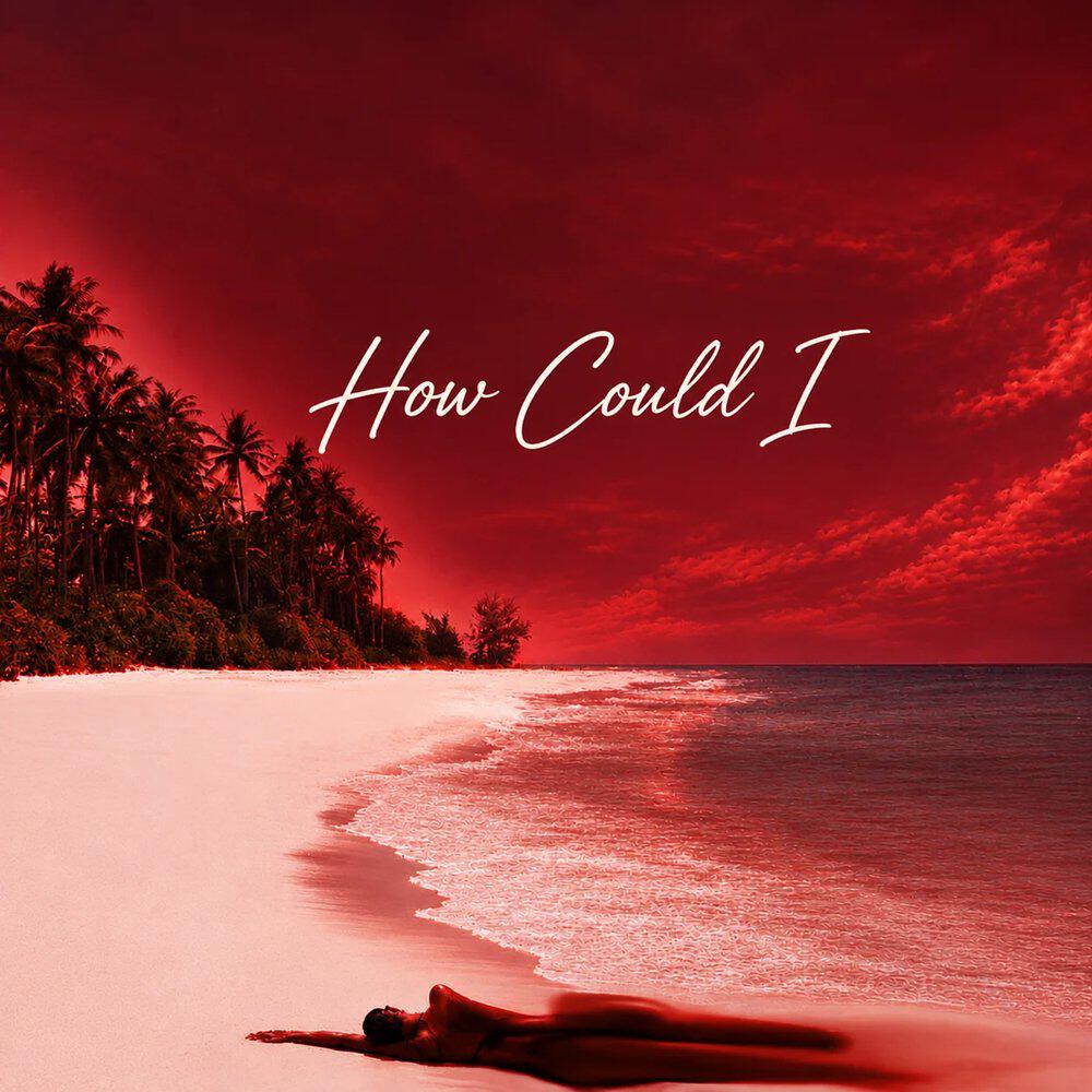 Трек How Could I