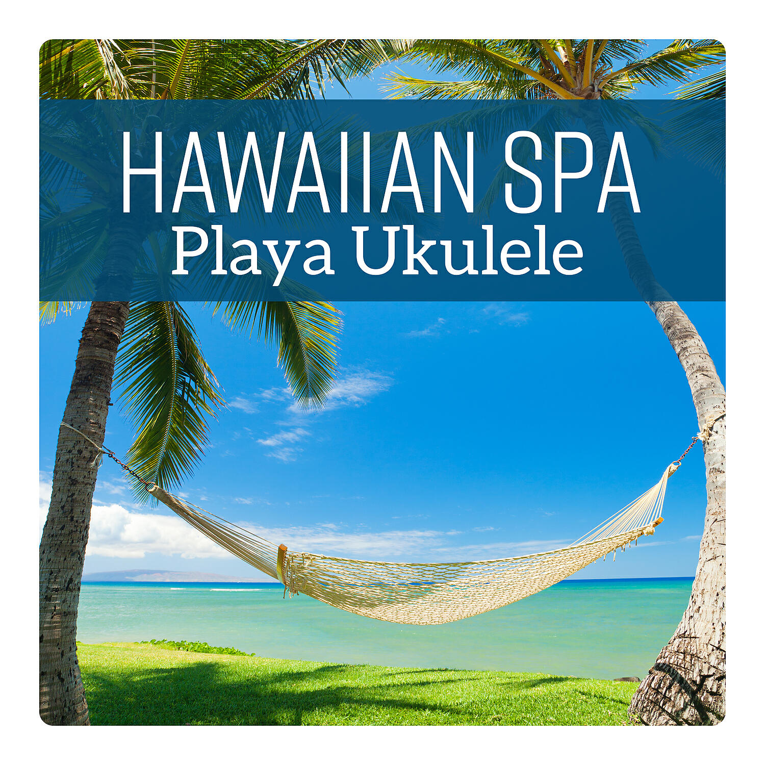 Релиз Hawaiian Spa - Playa Ukulele, Música para Masaje, Relajacion Dichosa, Dormir