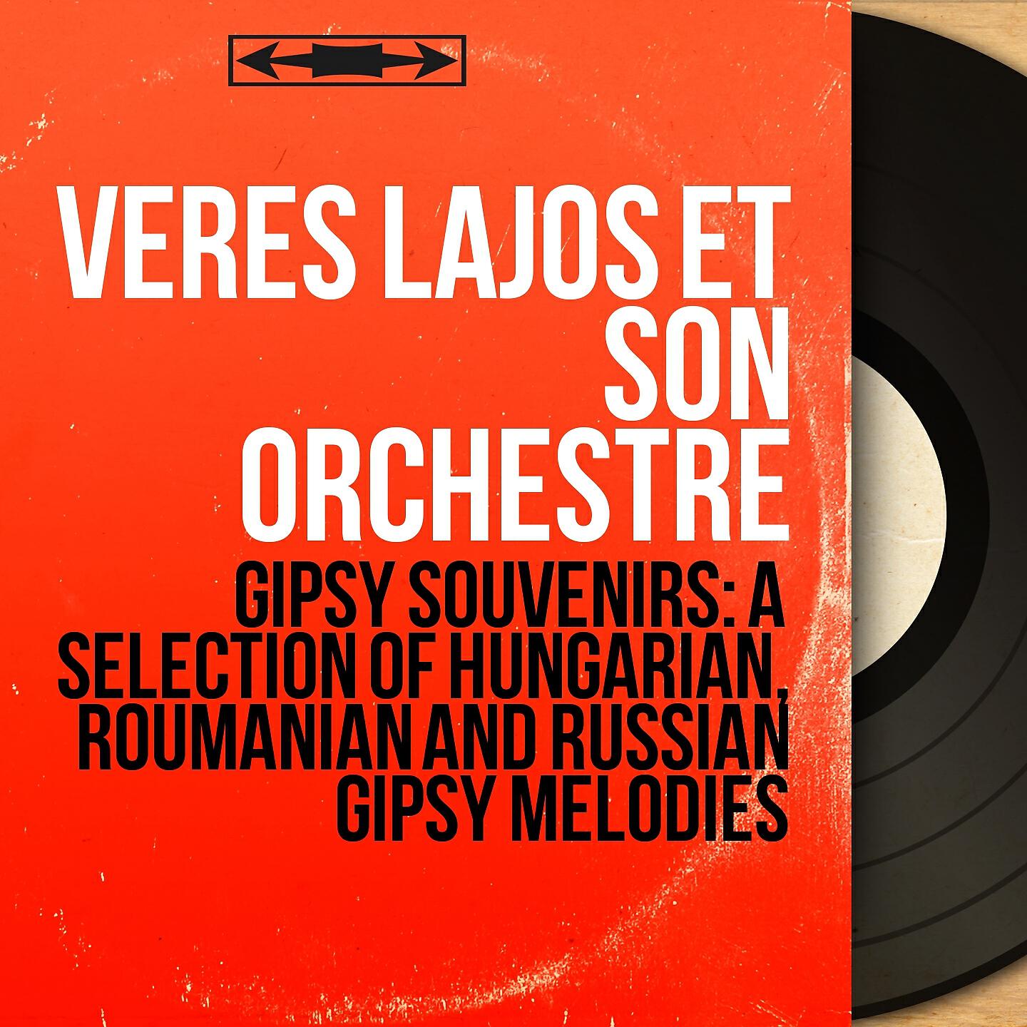 Релиз Gipsy Souvenirs: A Selection of Hungarian, Roumanian and Russian Gipsy Melodies