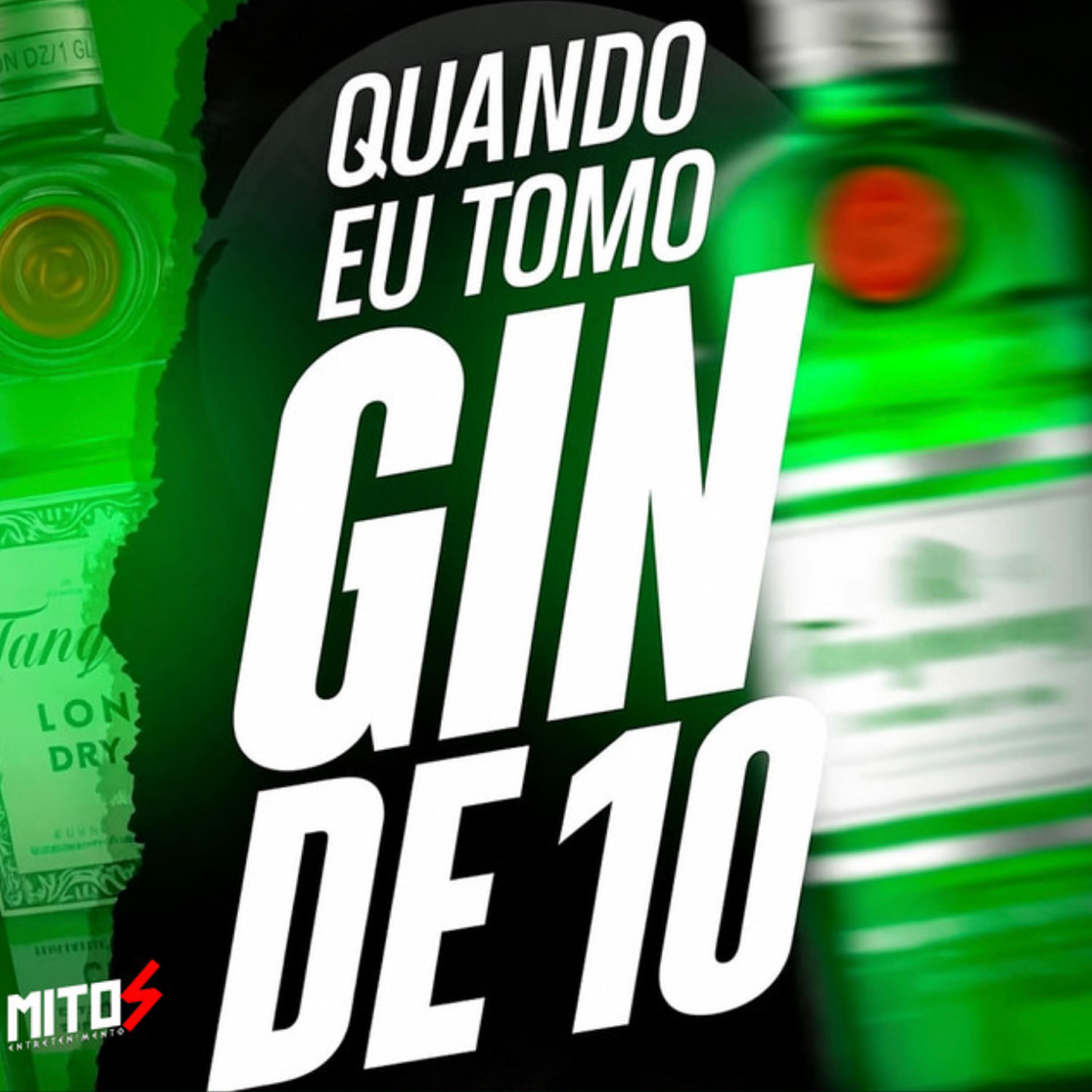 Релиз QUANDO EU TOMO GIN DE 10