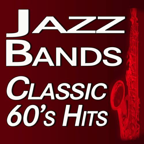 Релиз Jazzbands Classic 60's Hits