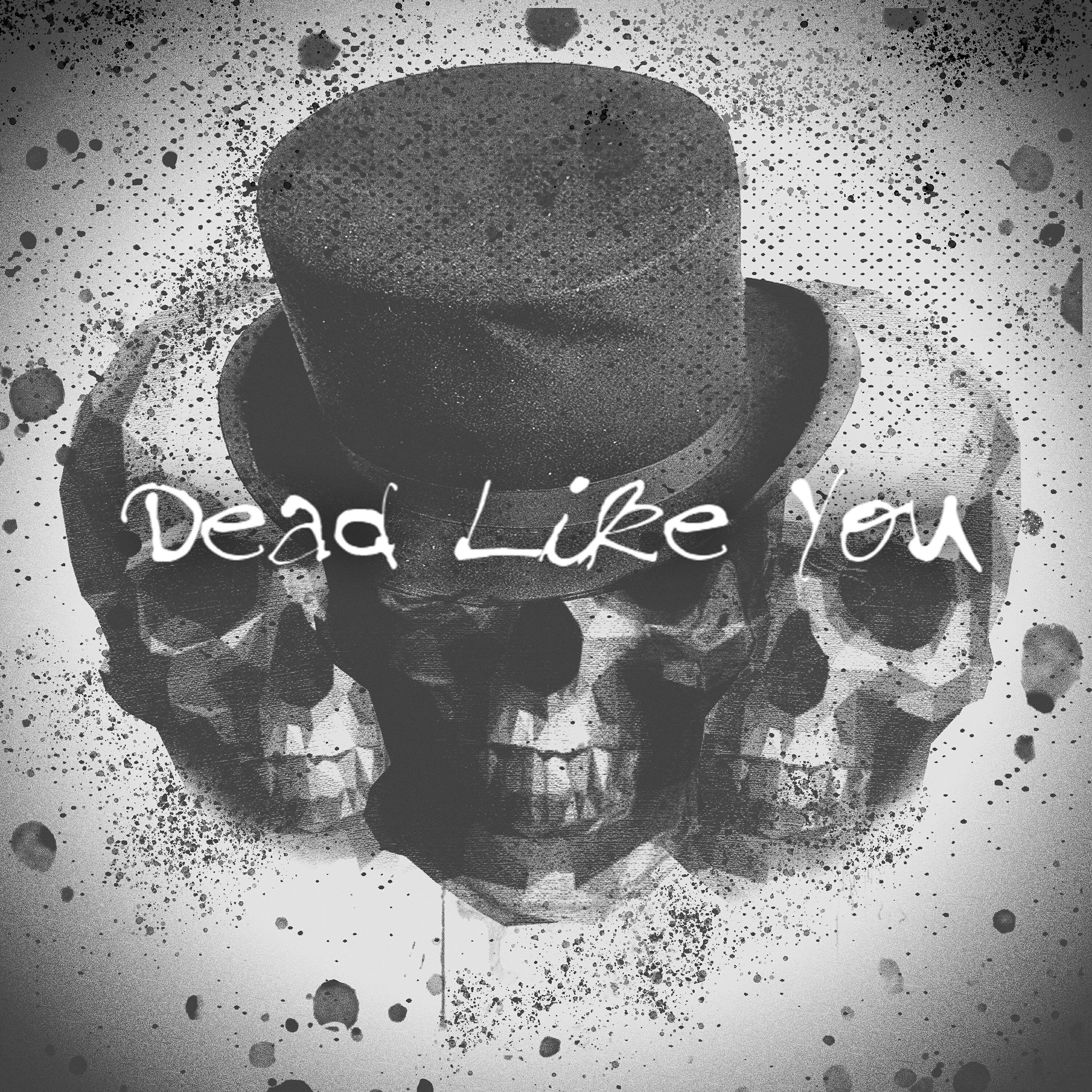 Релиз Dead Like You