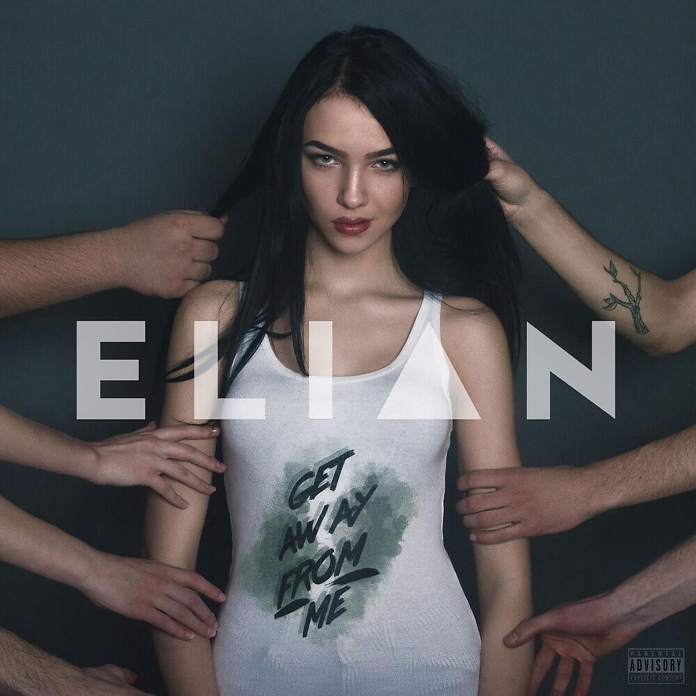 Скачать песню Elian - Get Away from Me бесплатно в MP3 для Android и iOS