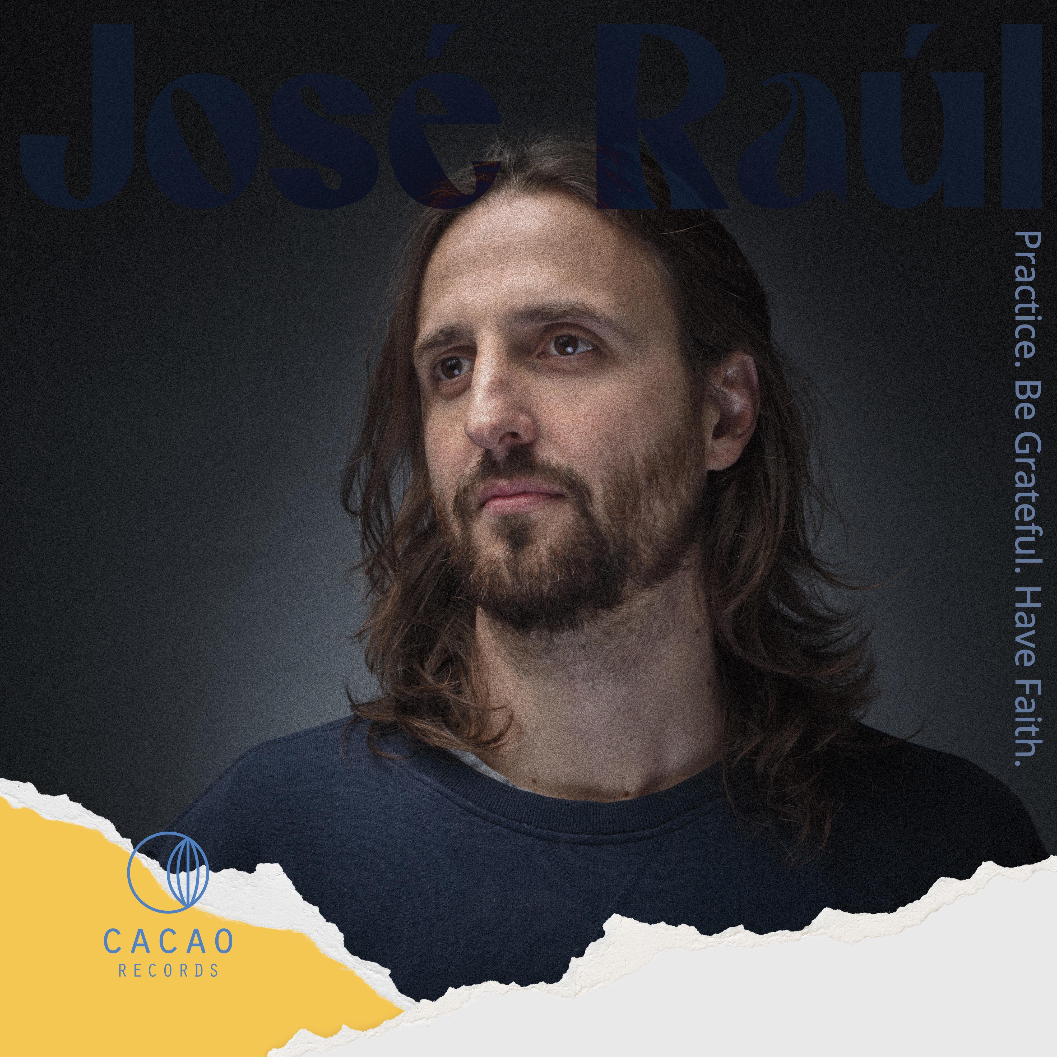 Релиз José Raúl (Practice. Be Grateful. Have Faith.) Vol. 2: Brick by Brick