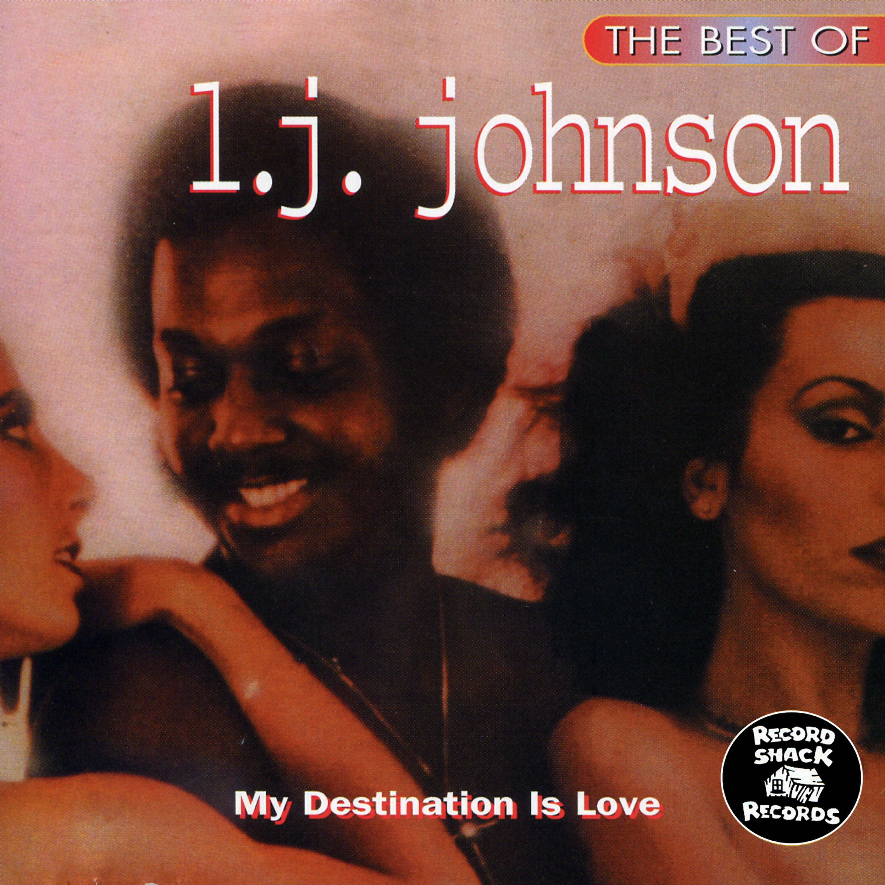 Релиз The Best of L.J. Johnson "My Destination Is Love"