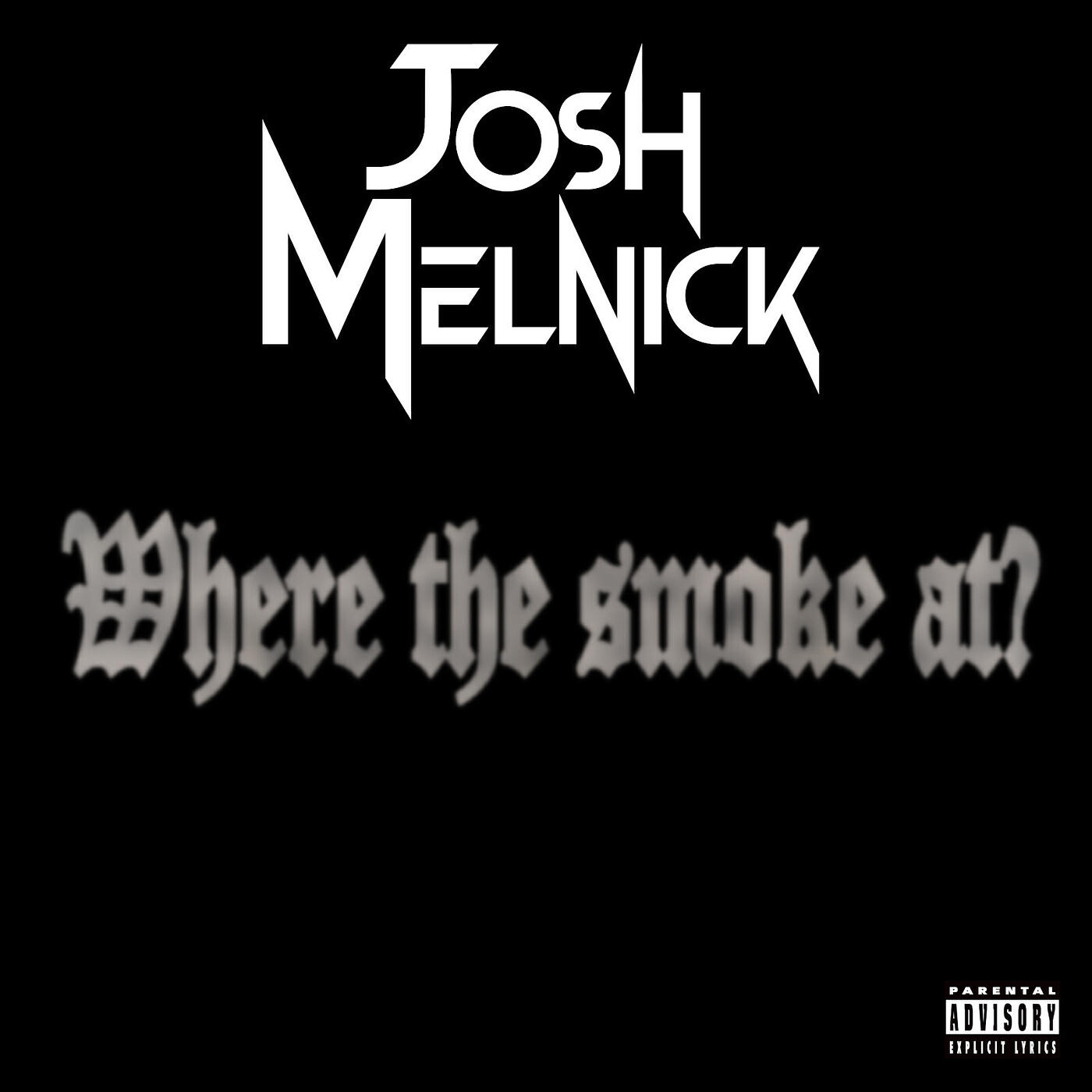 Релиз Where the Smoke at?