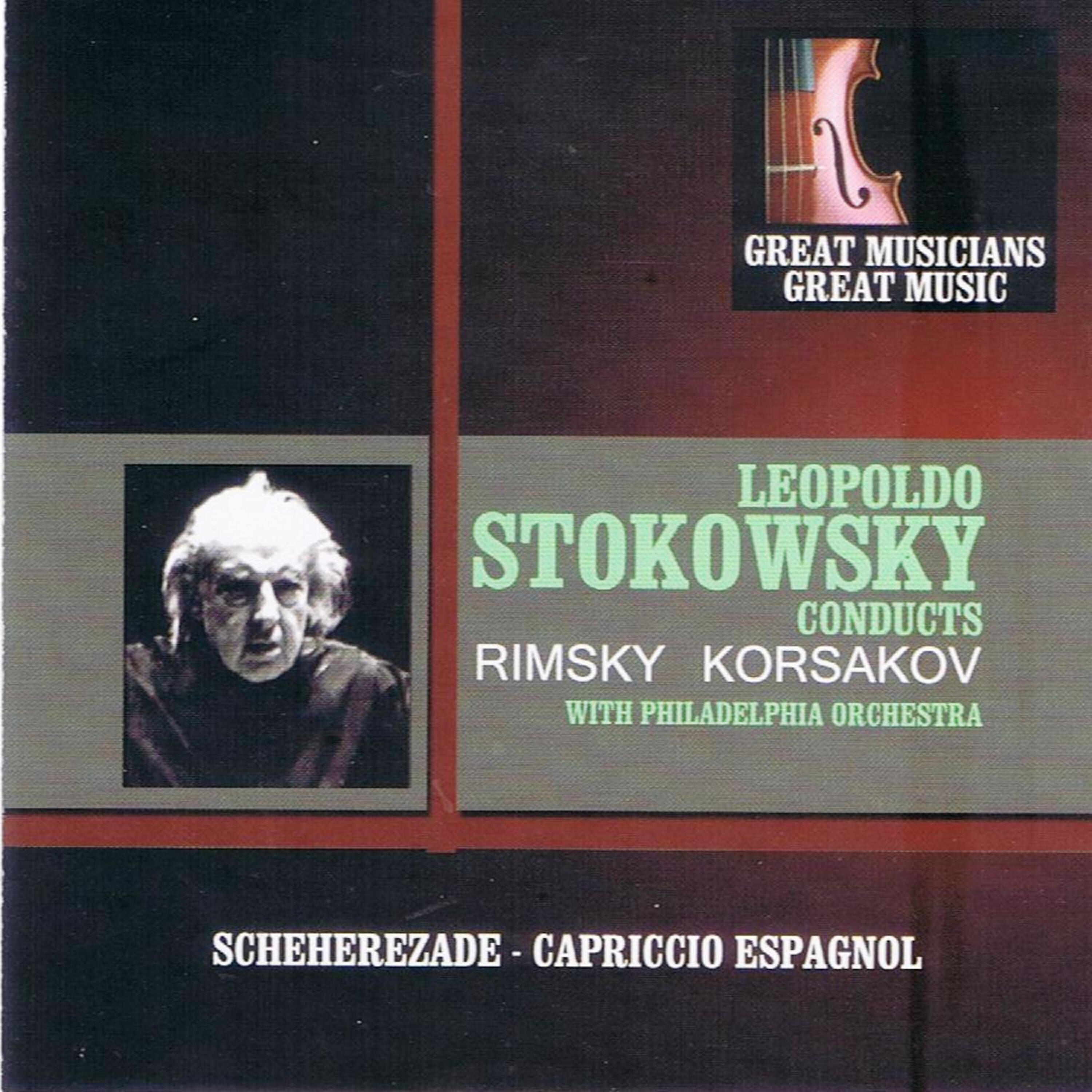 Релиз Great Musicians, Great Music: Leopold Stokowski Performs Rimsky-Korsakov with the Philadelphia Orchestra