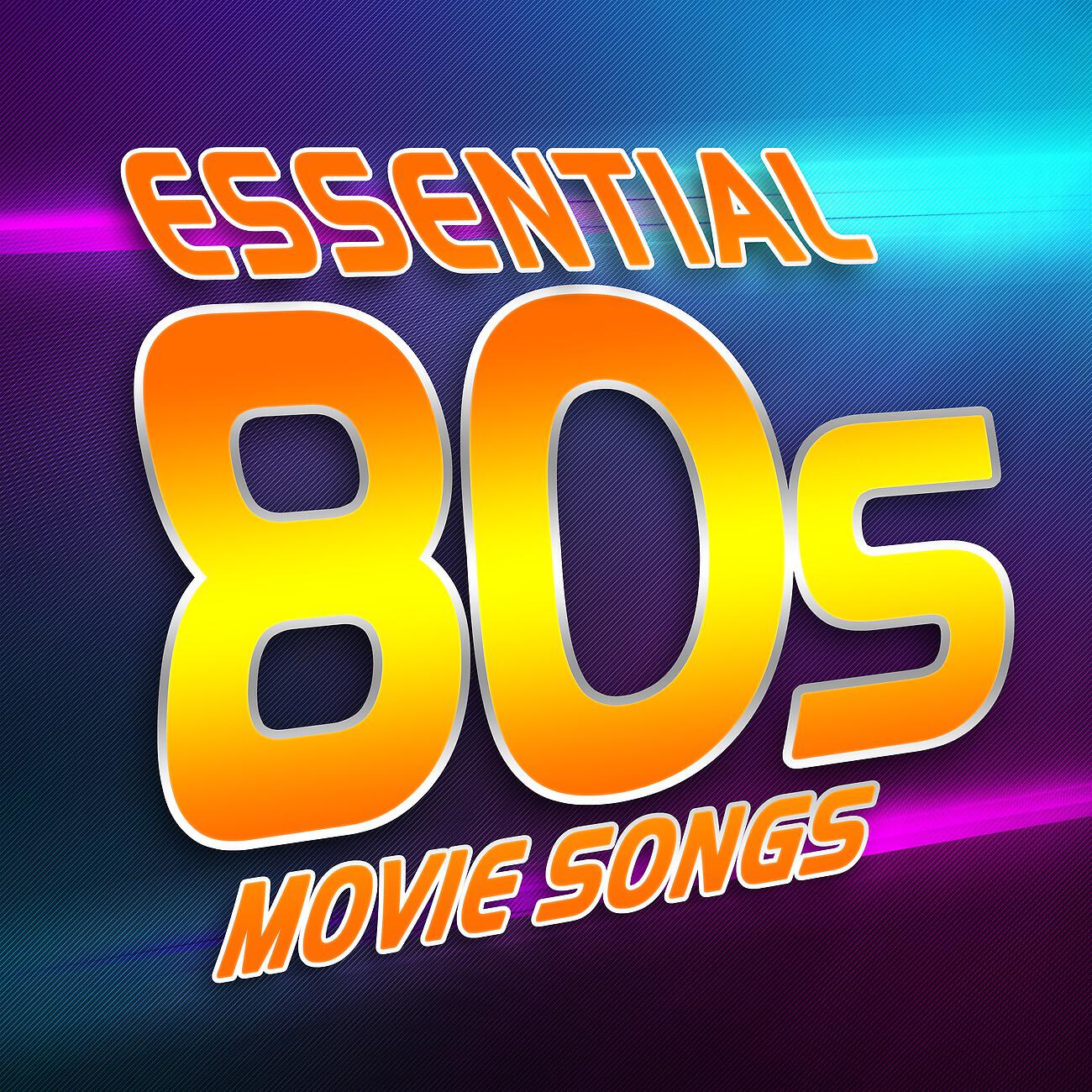 Релиз Essential 80s Movie Songs